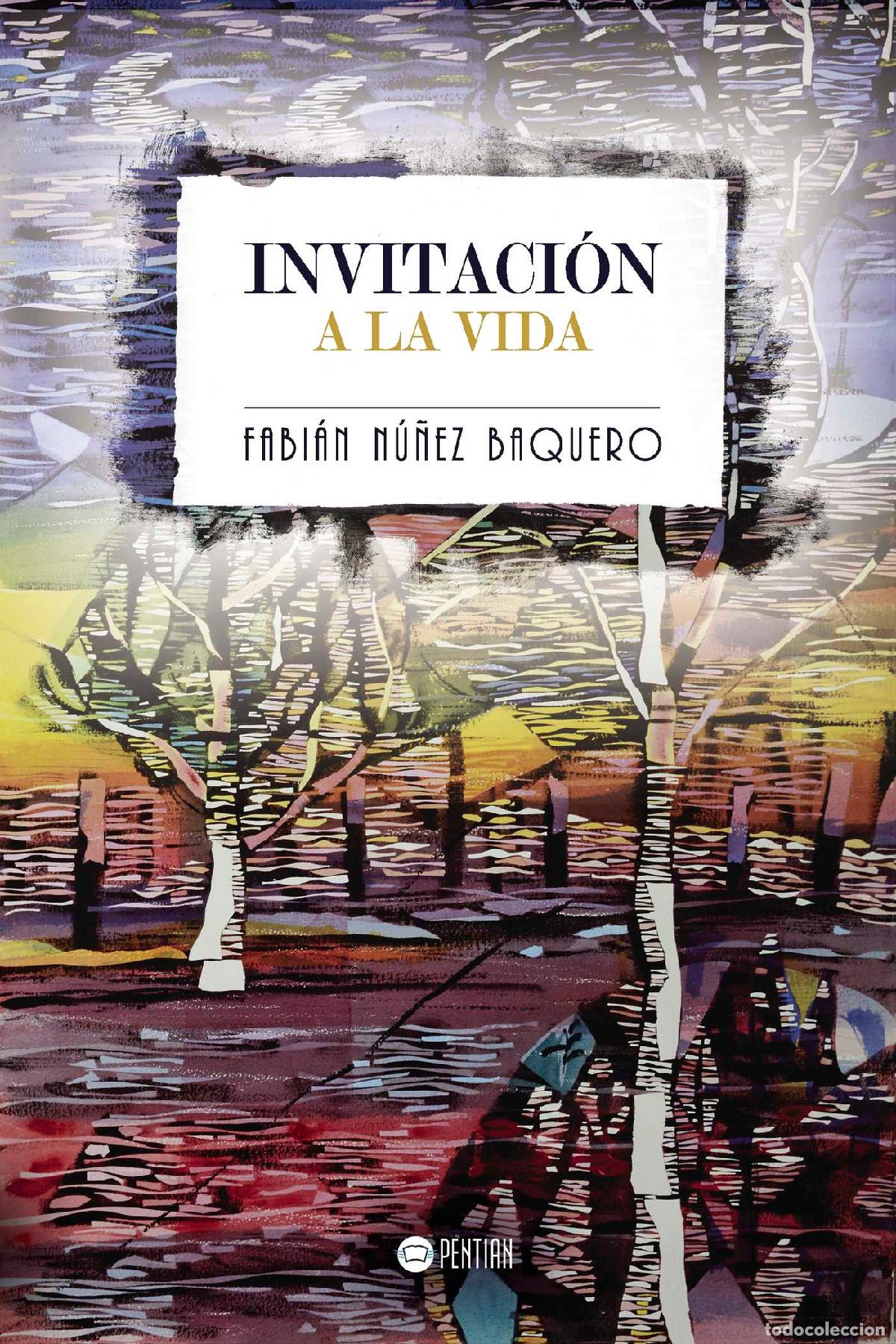 Livres: Invitaci&oacute;n a la vida - Fabi&aacute;n Nu&ntilde;ez Baquero