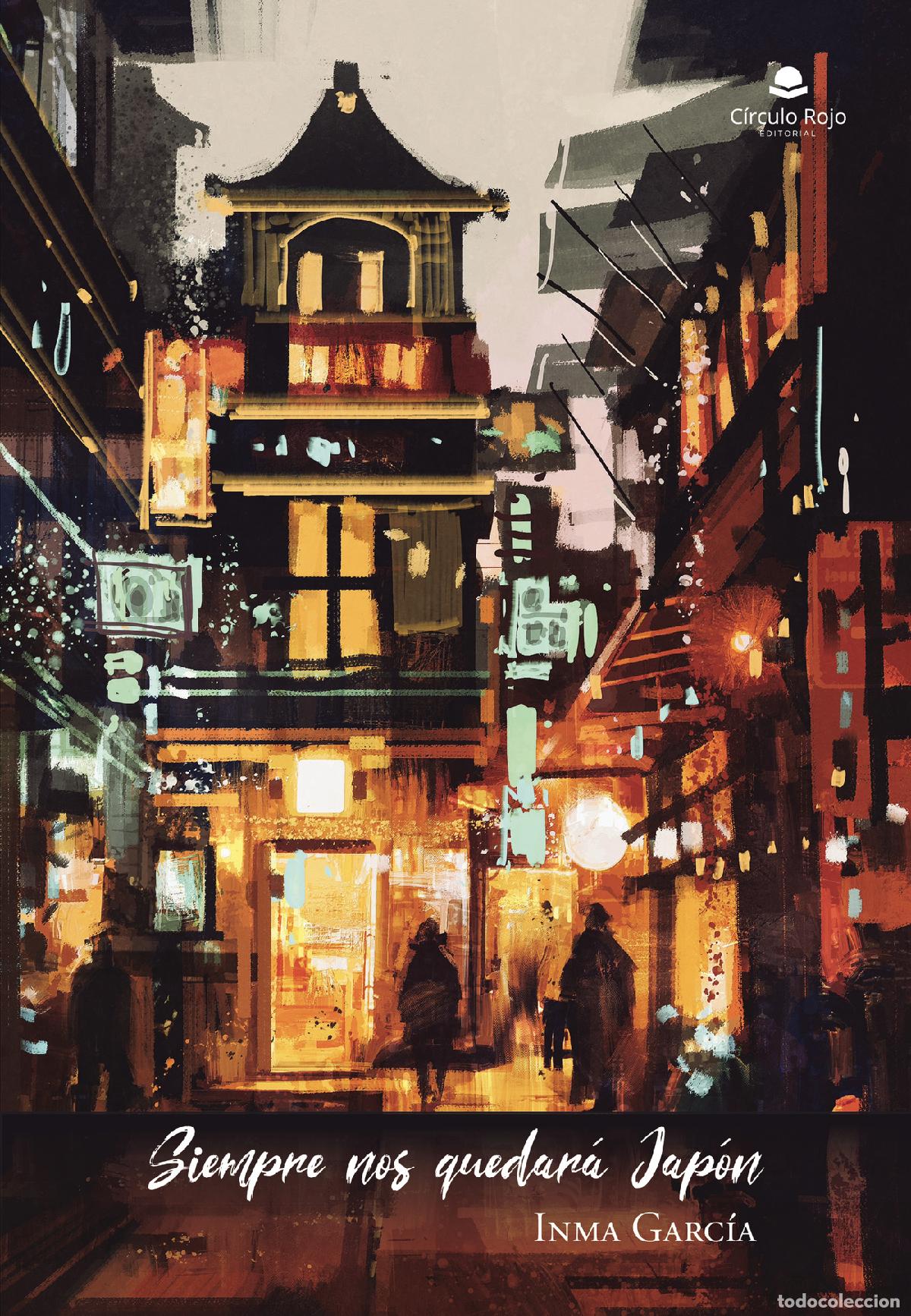 Livres: Siempre nos quedar&aacute; Jap&oacute;n - Inma Garc&iacute;a