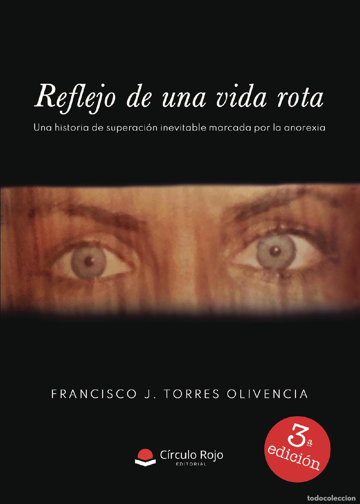 Livres: Reflejo de una vida rota - Francisco J. Torres Olivencia