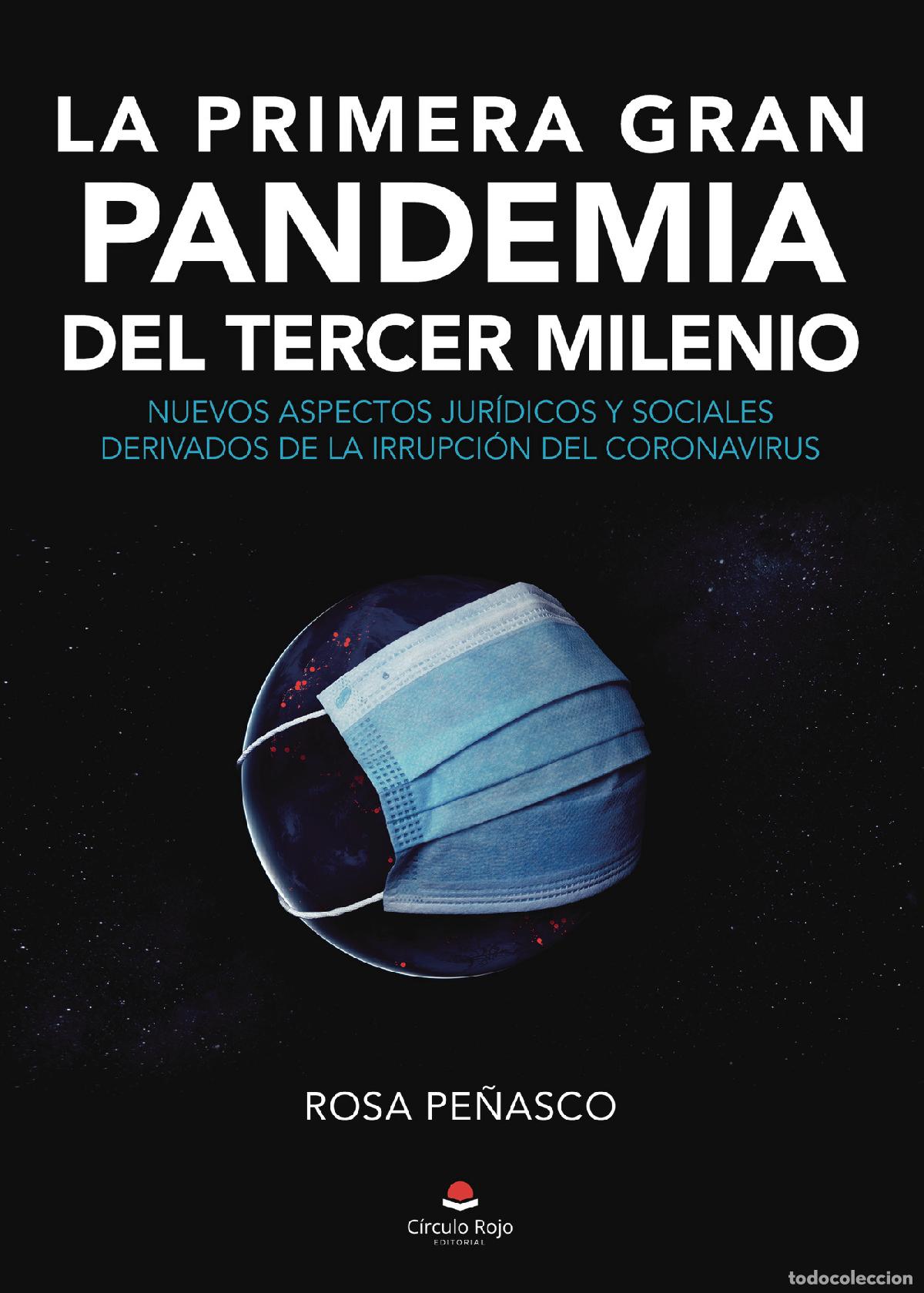 Livres: La primera gran pandemia del tercer milenio - Nuevos aspectos jur&iacute;dicos y sociales derivados de la i
