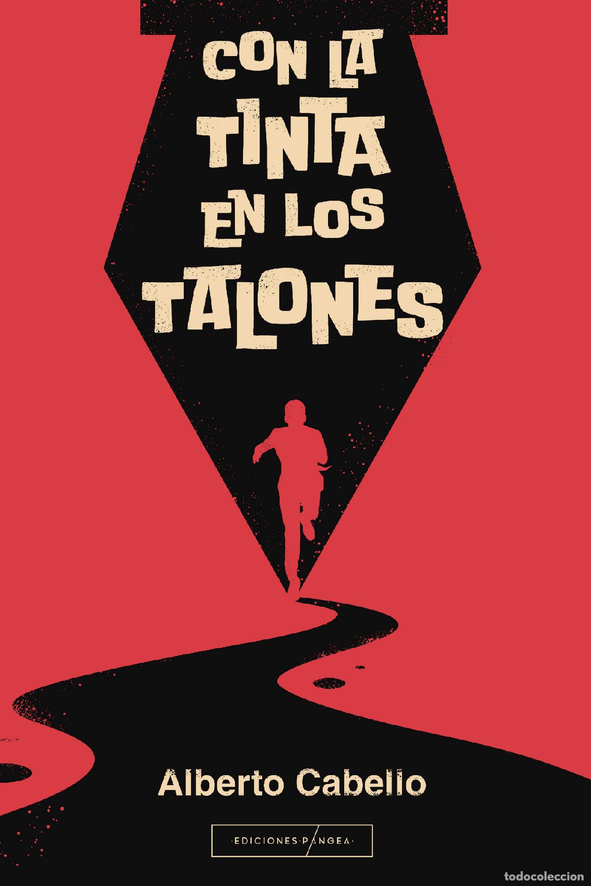 Livres: Con la tinta en los talones - Alberto Cabello