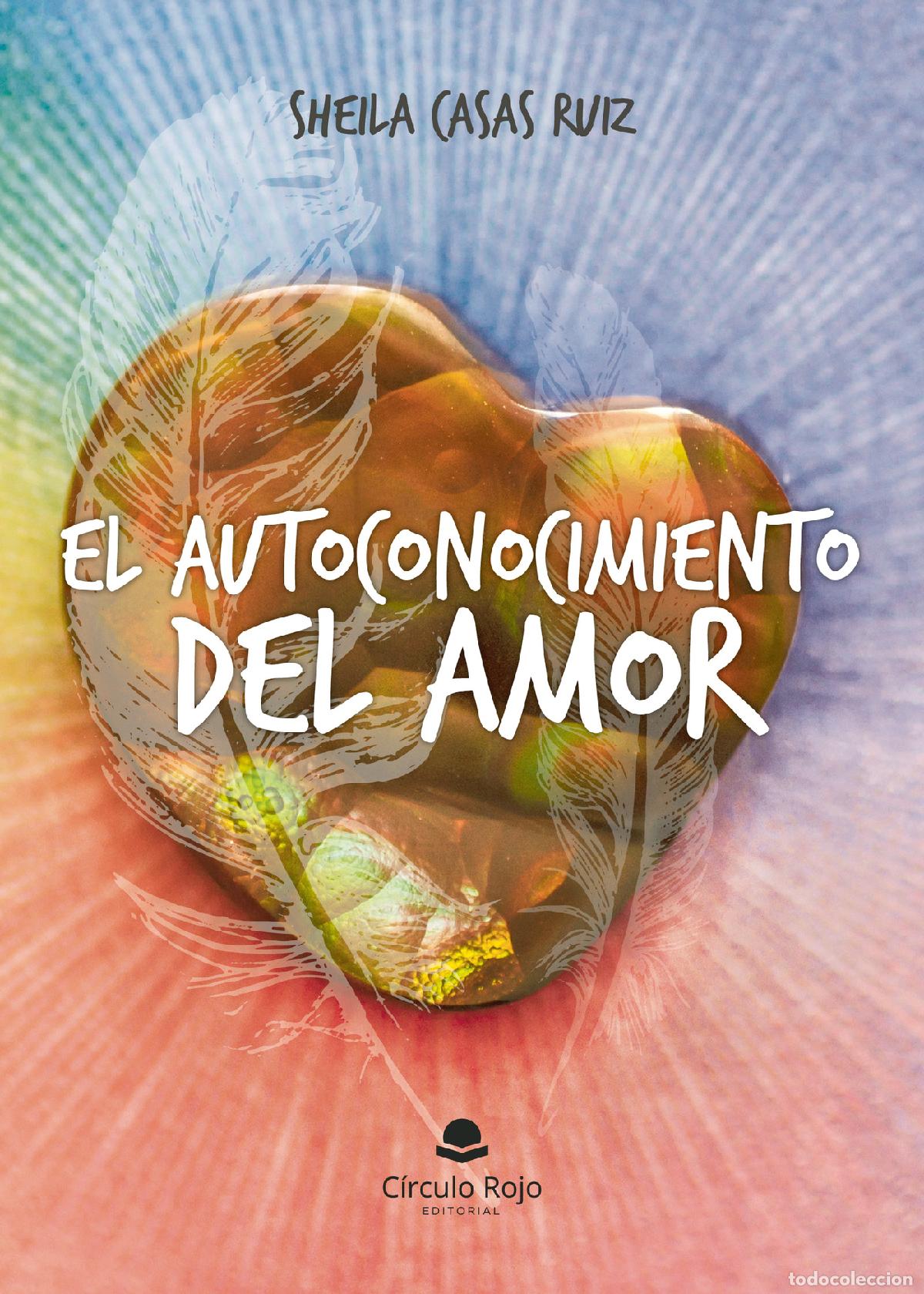 Livres: El autoconocimiento del amor - Sheila Casas Ruiz