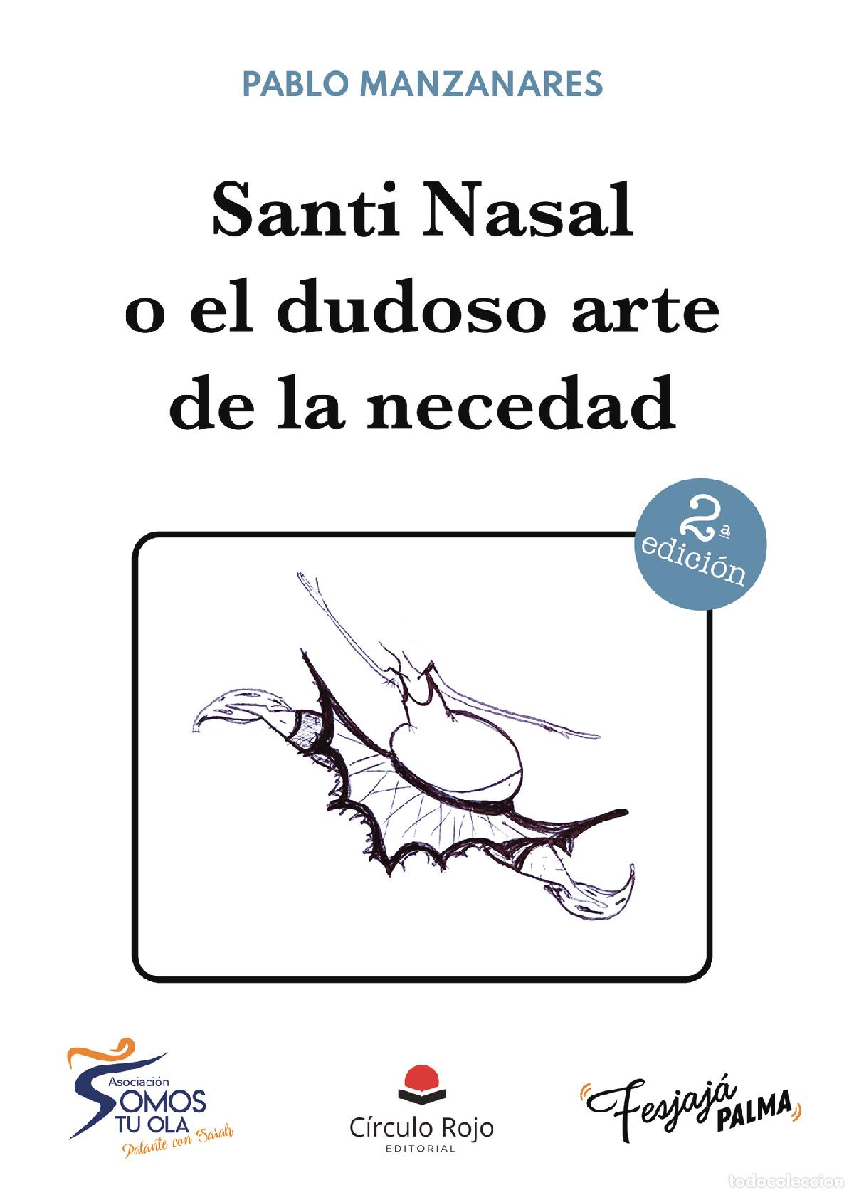 Livres: Santi Nasal o el dudoso arte de la necedad - Pablo Manzanares
