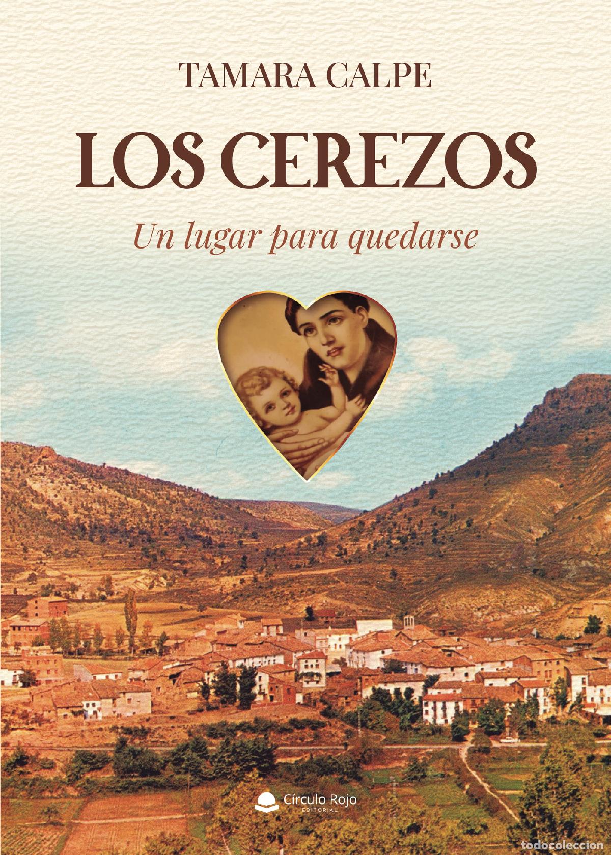 Libri: Los cerezos (un lugar para quedarse) - Tamara Calpe Do&ntilde;ate