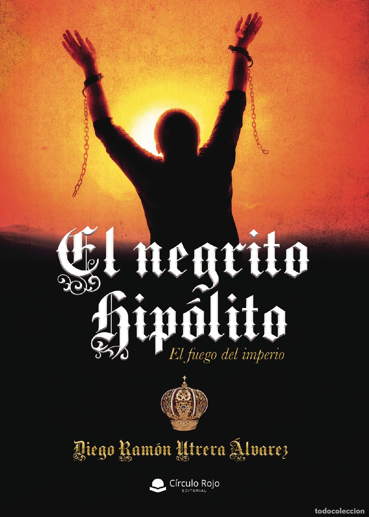 Livres: El negrito hip&oacute;lito - Diego Ram&oacute;n Utrera &Aacute;lvarez