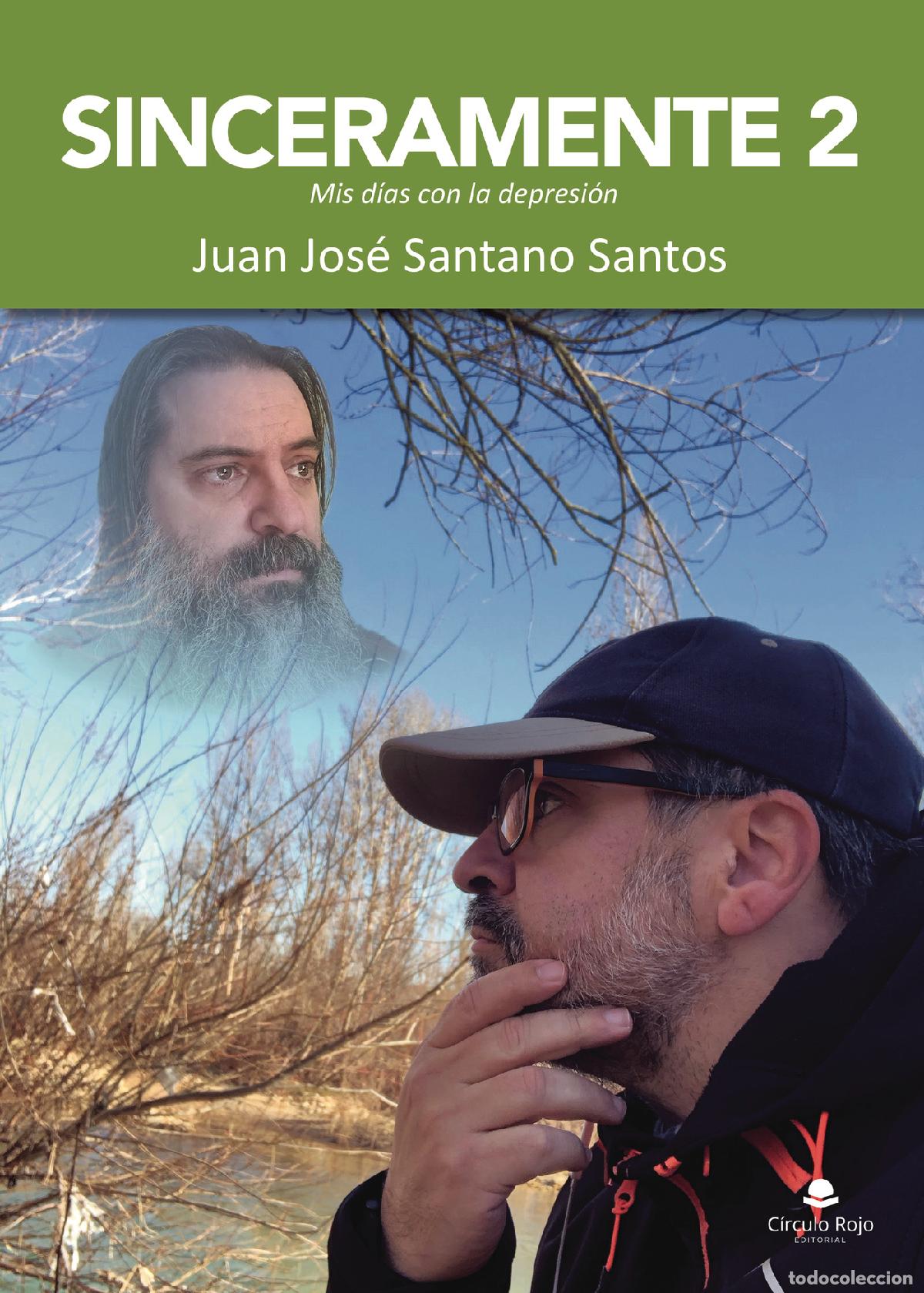 Livres: Sinceramente 2 - Mis d&iacute;as con la depresi&oacute;n - Juan Jos&eacute; Santano Santos