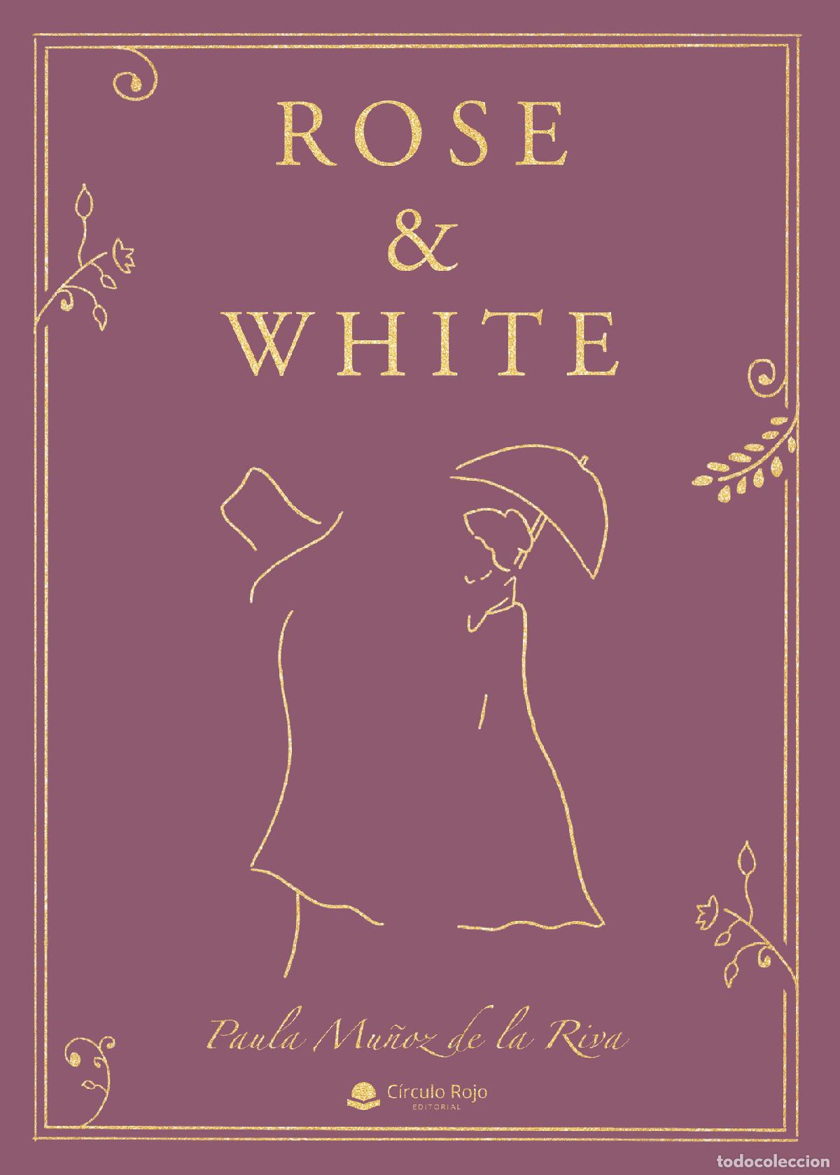 Livres: Rose & White - Paula Mu&ntilde;oz de la Riva