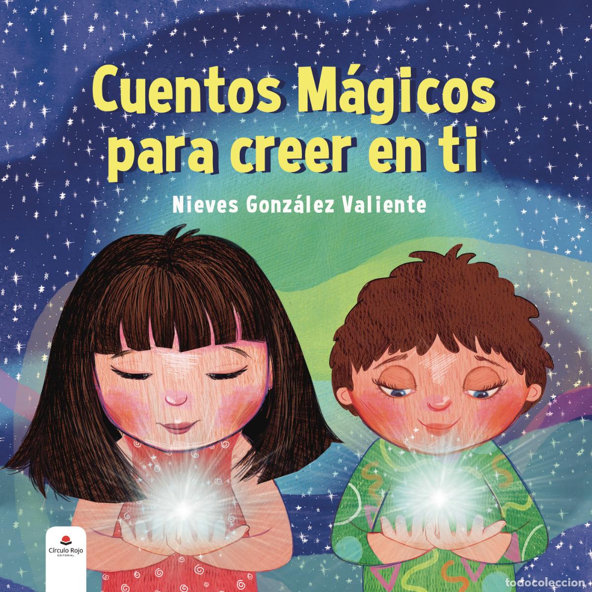 Livres: Cuentos m&aacute;gicos para creer en ti - Nieves Gonz&aacute;lez