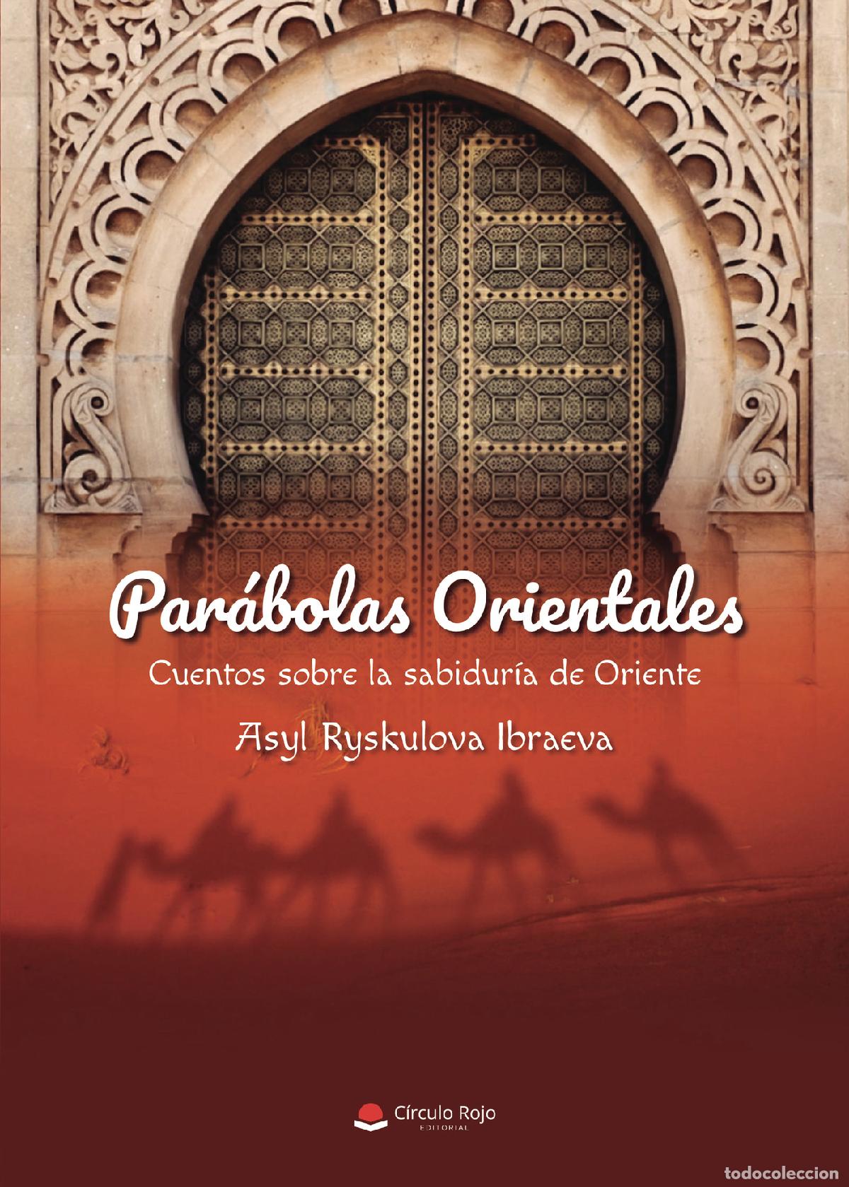 Livres: Par&aacute;bolas orientales - Cuentos sobre la sabidur&iacute;a de Oriente - Asyl Ryskulova Ibraeva