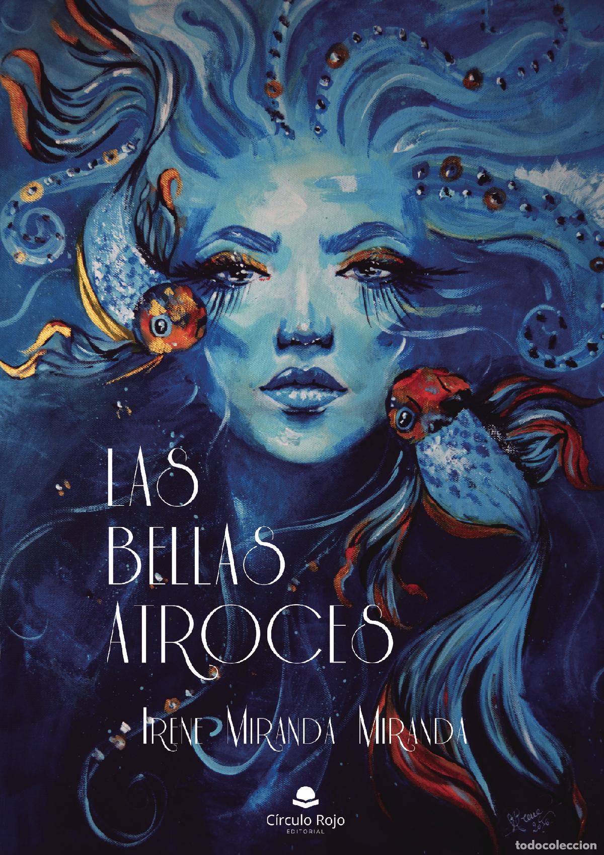 Livres: Las Bellas Atroces - Irene Miranda Miranda
