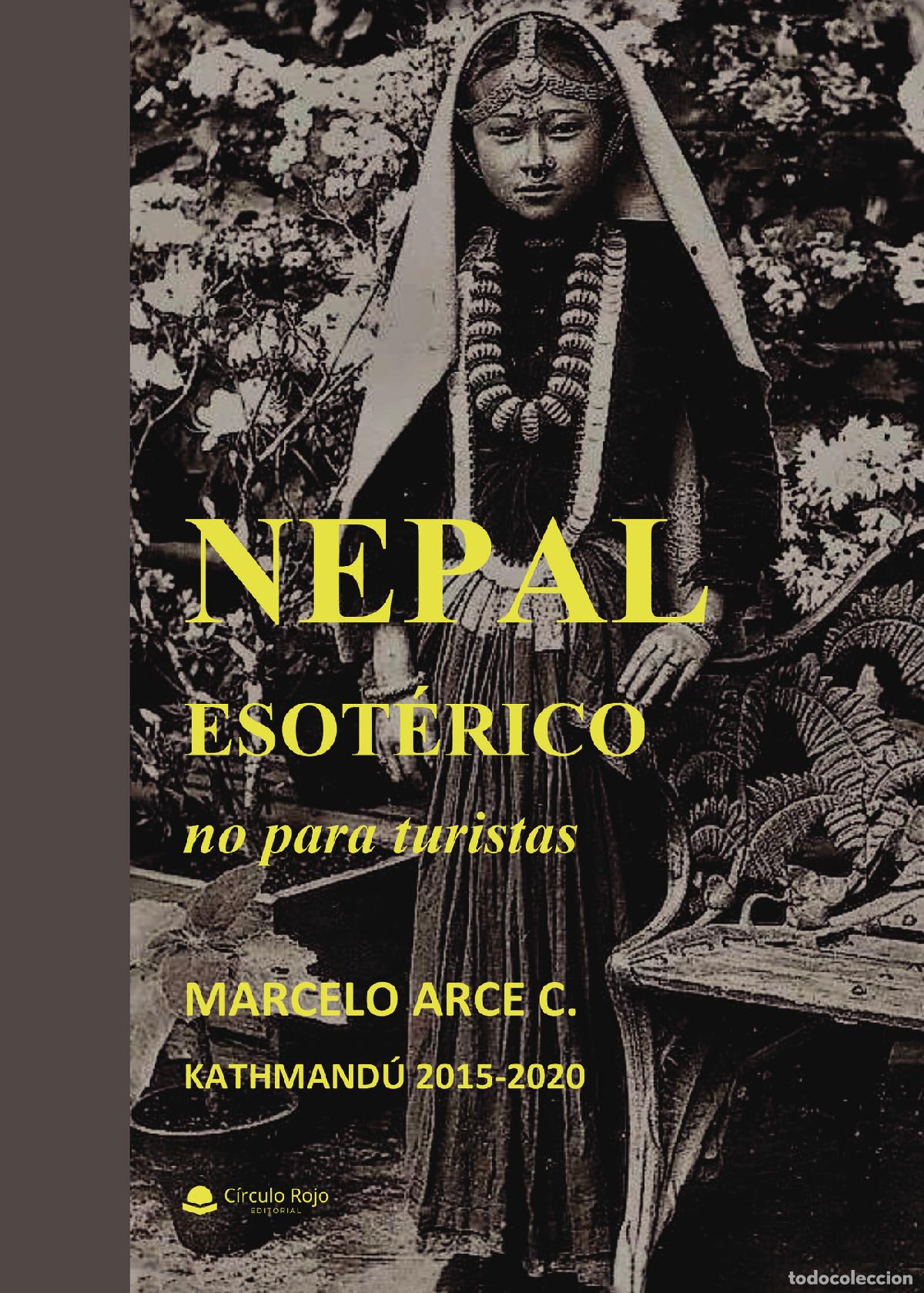 Livres: Nepal esot&eacute;rico - no para turistas - Marcelo Arce C.
