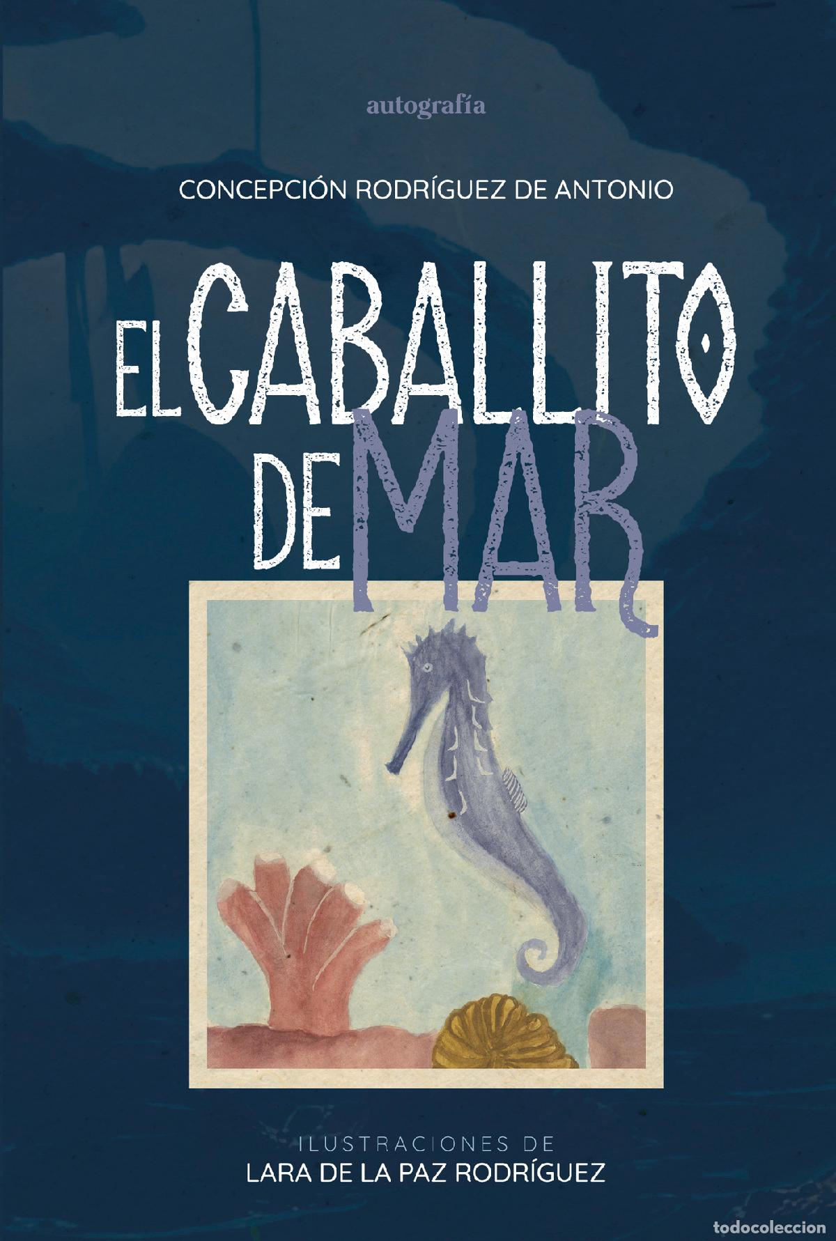 Libros: El caballito de mar - Concepci&oacute;n Rodr&iacute;guez de Antonio - Foto 1
