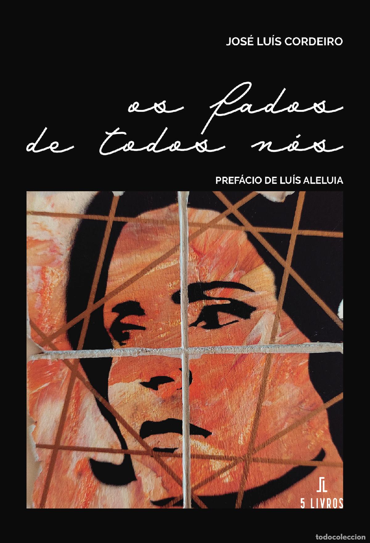 Livres: os fados de todos n&oacute;s - Jos&eacute; Lu&iacute;s Cordeiro