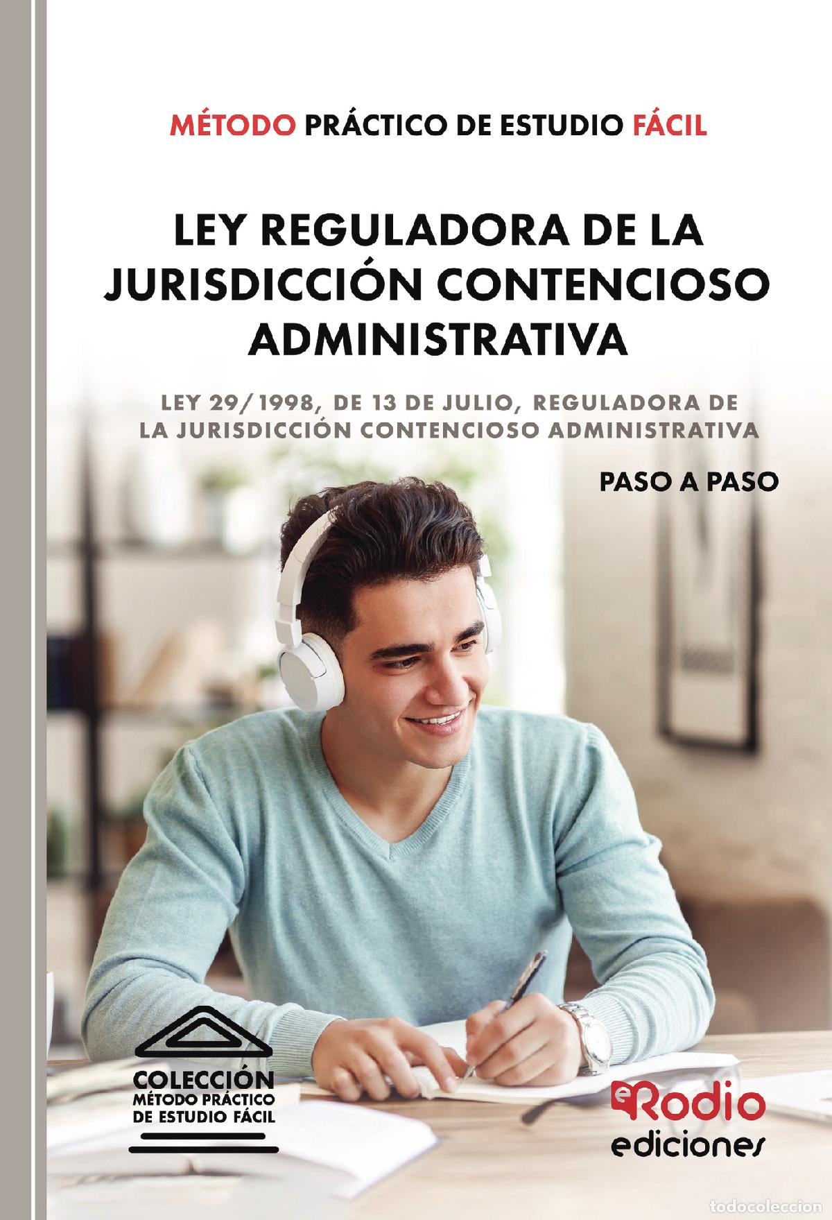 Livres: M&eacute;todo Pr&aacute;ctico de Estudio F&aacute;cil. Ley Reguladora de la Jurisdicci&oacute;n Contencioso Administrativa - Ley