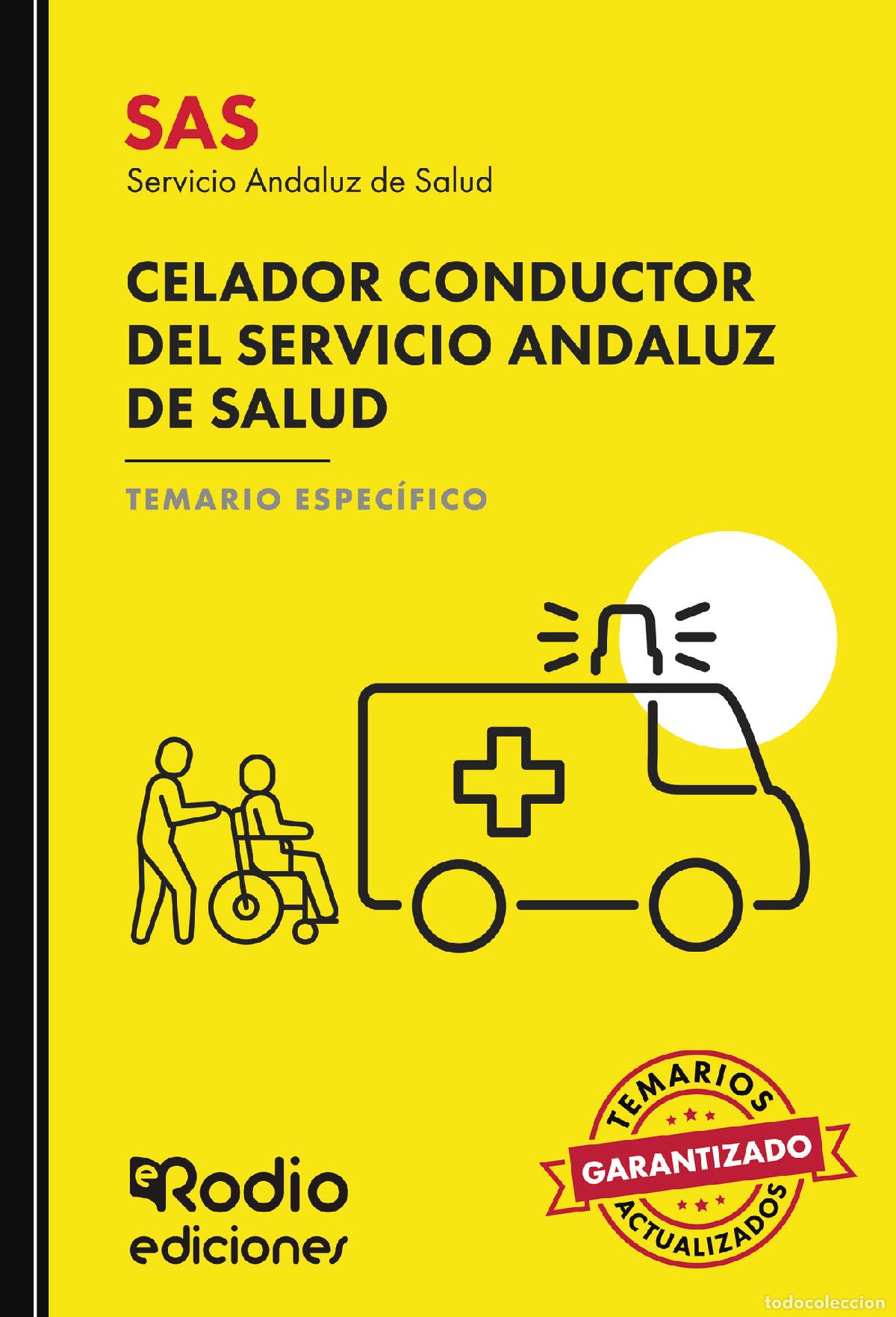 books: SAS 2024. Celador Conductor del Servicio Andaluz de Salud. Temario espec&iacute;fico - EDICIONES RODIO Rodi