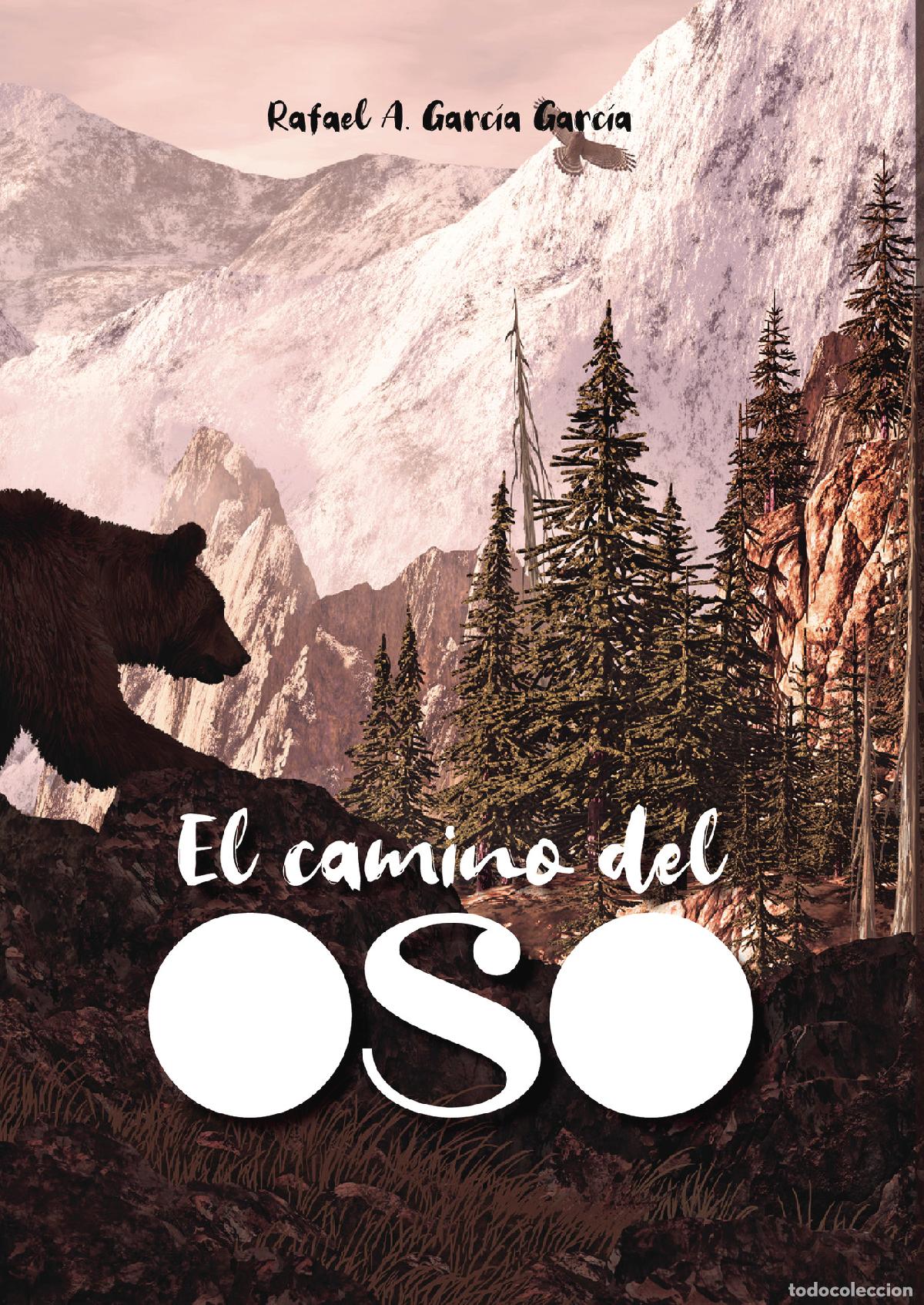 books: El camino del Oso - Rafael &Aacute;ngel Garcia Garcia
