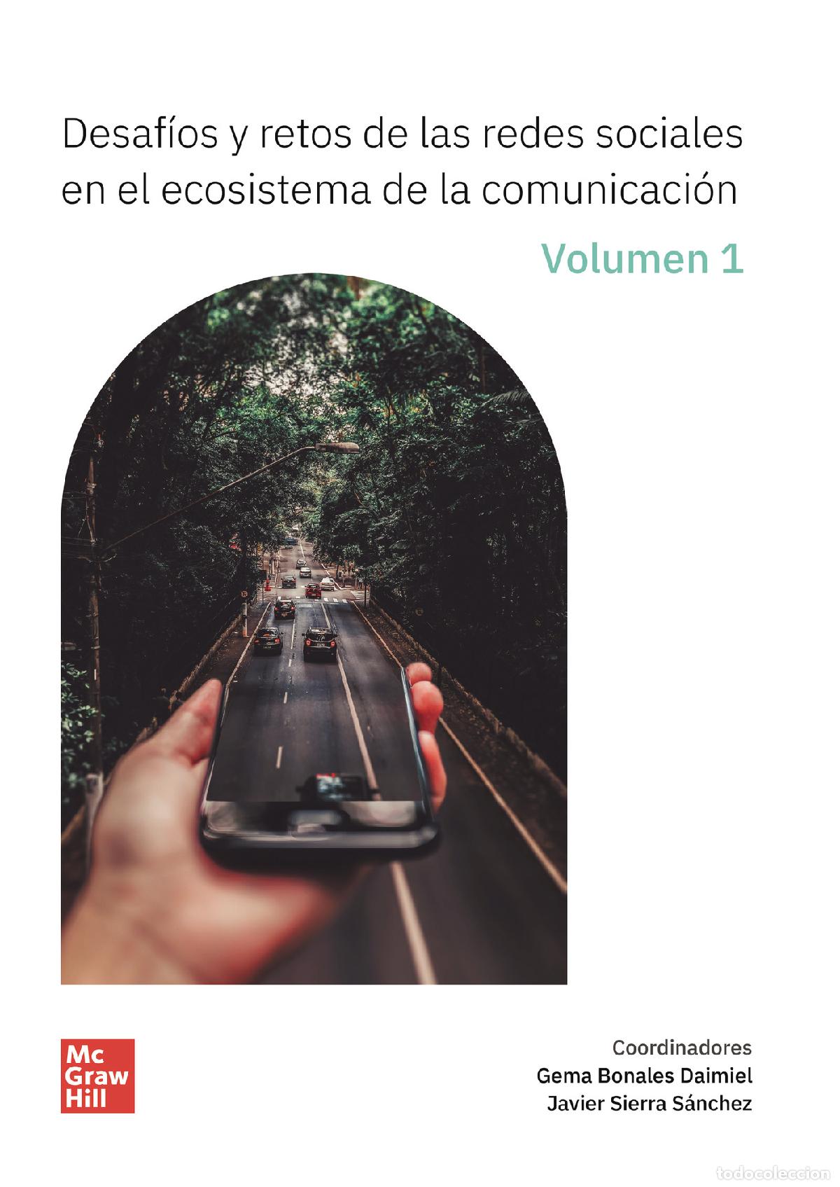 books: DESAF&Iacute;OS Y RETOS DE LAS REDES SOCIALES EN EL ECOSISTEMA DE LA COMUNICACI&Oacute;N - VOL. 1 - &Aacute;lvaro Garc&iacute;a