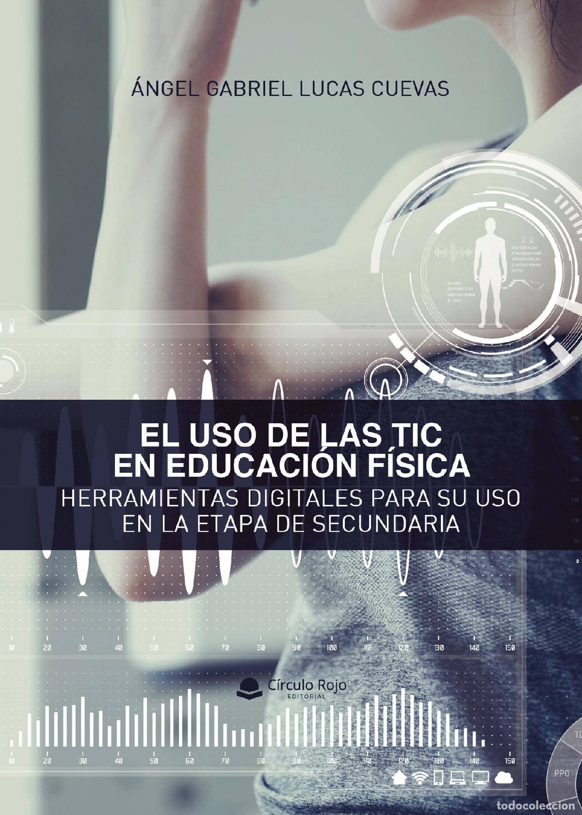 Livros: El uso de las TIC en Educaci&oacute;n F&iacute;sica - Herramientas digitales para su uso en la etapa de secundaria
