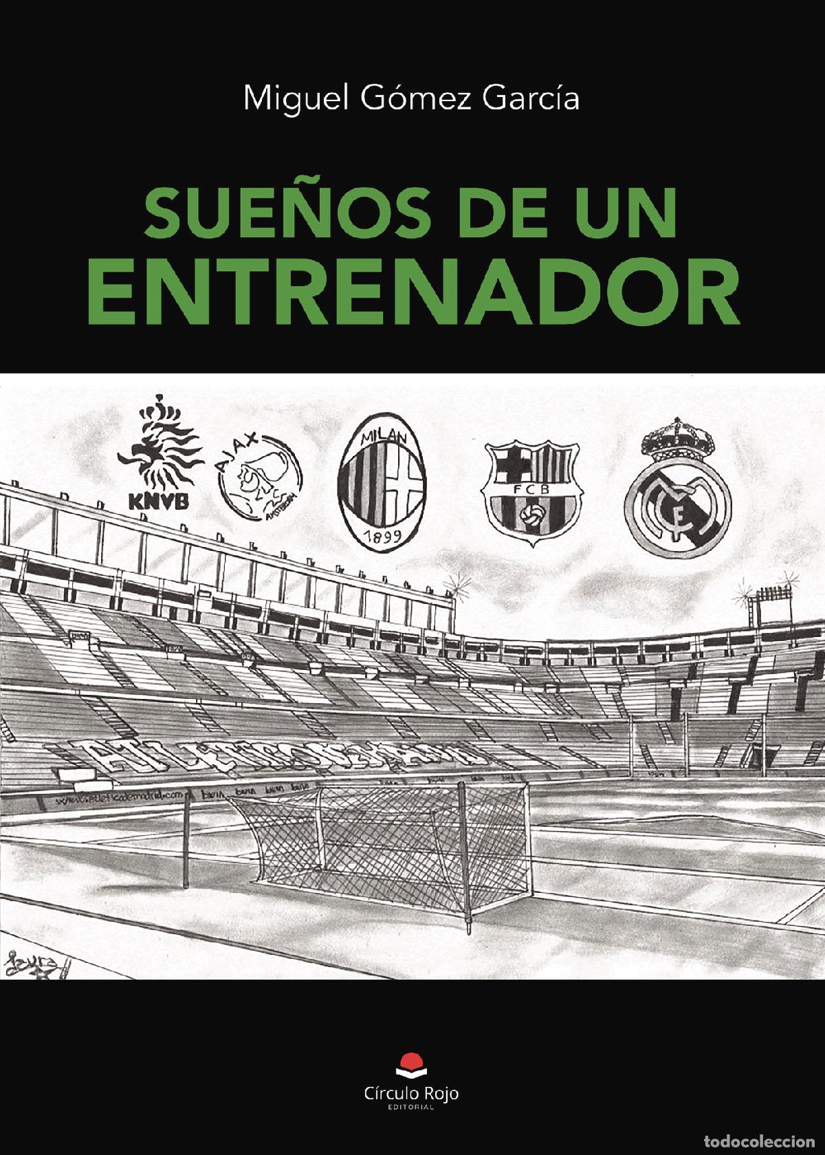 Livros: Sue&ntilde;os de un entrenador - Miguel G&oacute;mez Garc&iacute;a