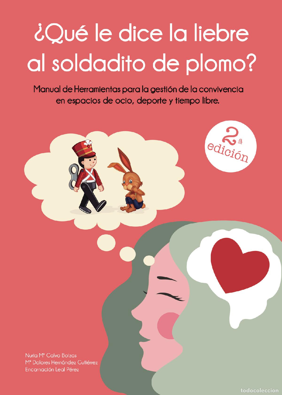 Livros: &iquest;Qu&eacute; le dice la liebre al soldadito de plomo? - Manual de herramientas para la gesti&oacute;n de convivenci