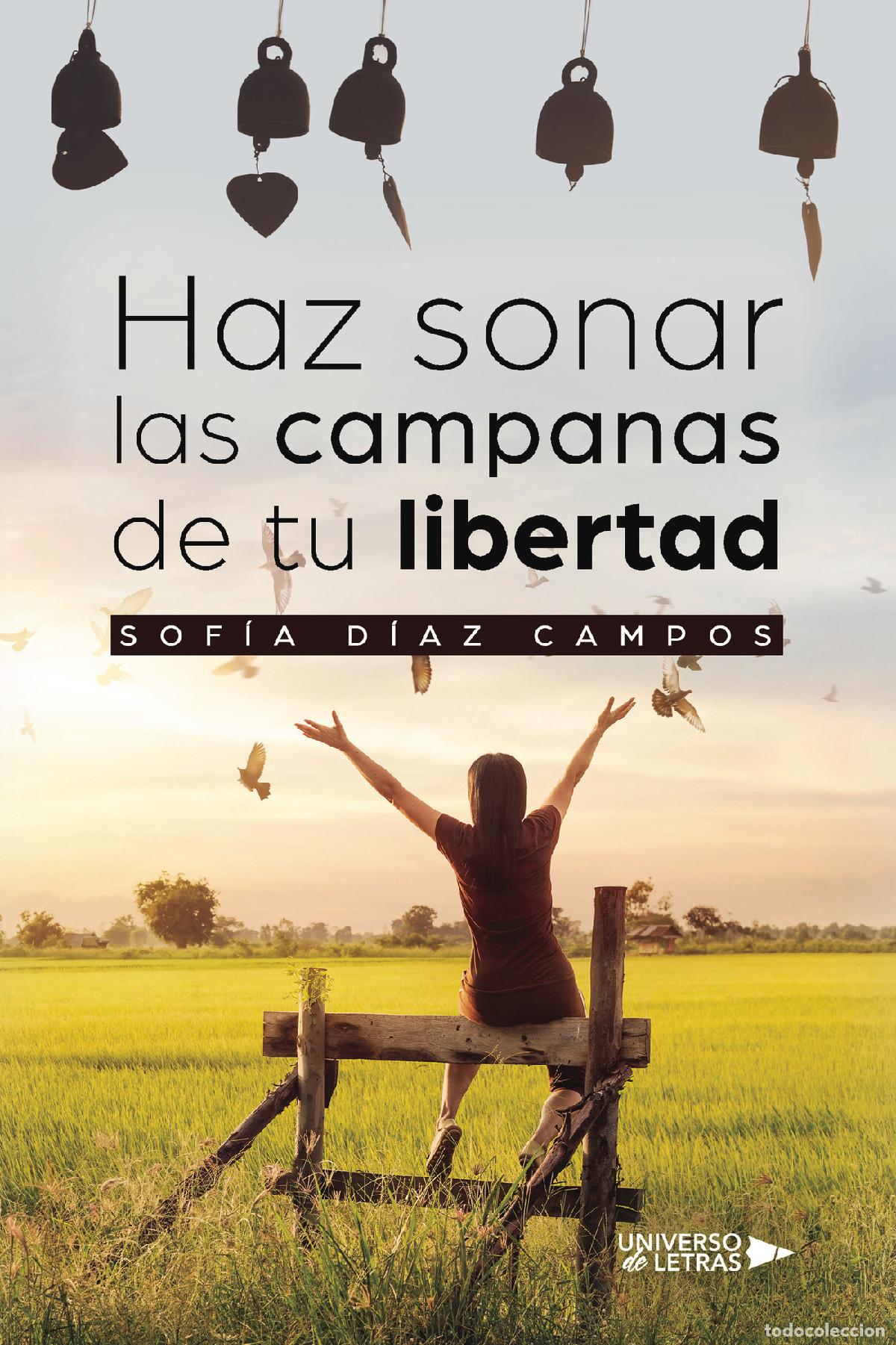 Livros: Haz sonar las campanas de tu libertad - Sof&iacute;a D&iacute;az Campos