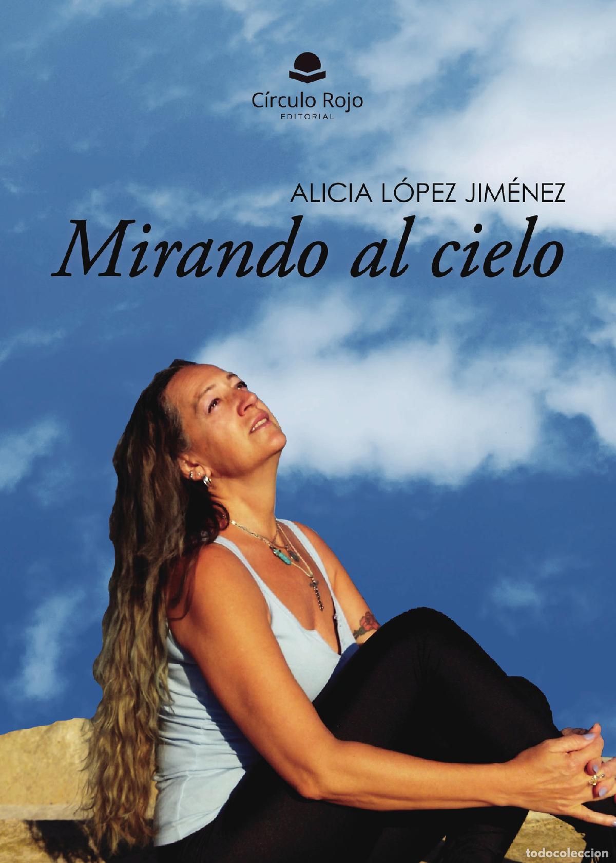 Libros: Mirando al cielo - Alicia L&oacute;pez Jim&eacute;nez - Foto 1