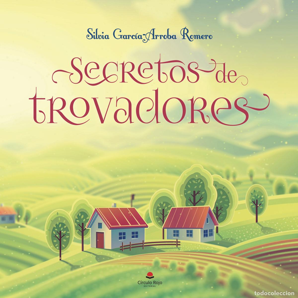Livros: Secretos de trovadores - Silvia Garc&iacute;a-Arroba Romero
