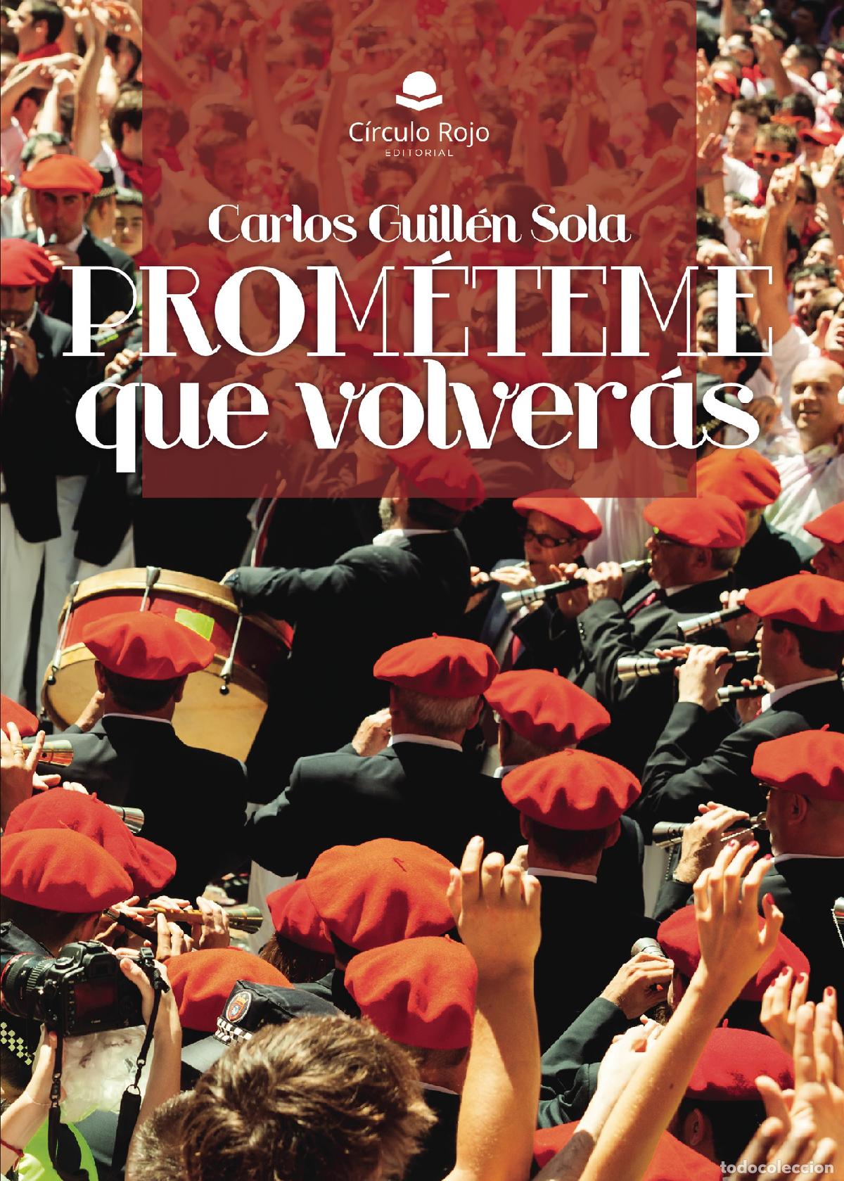 Livros: Prom&eacute;teme que volver&aacute;s - Carlos Guill&eacute;n Sola
