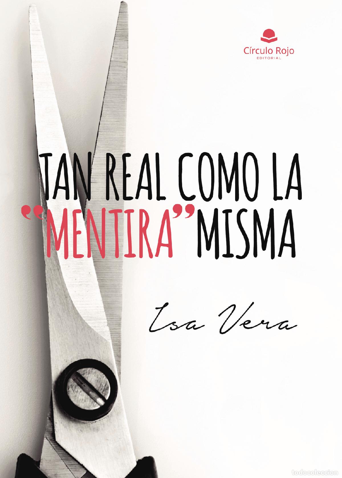 Livros: Tan real como la ?mentira? misma - Isa Vera