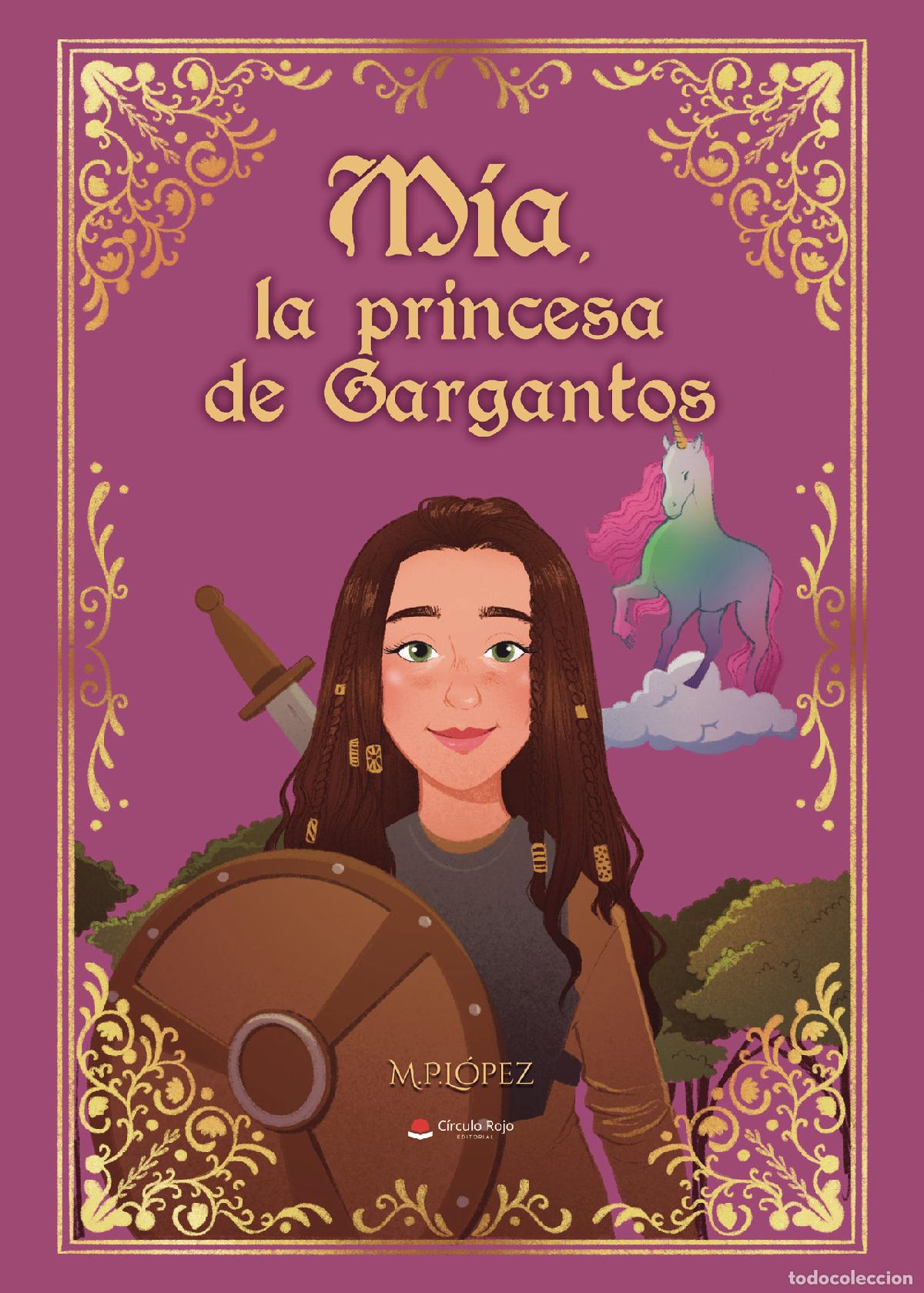 Libros: M&iacute;a, la princesa de Gargantos - M. P. L&oacute;pez
