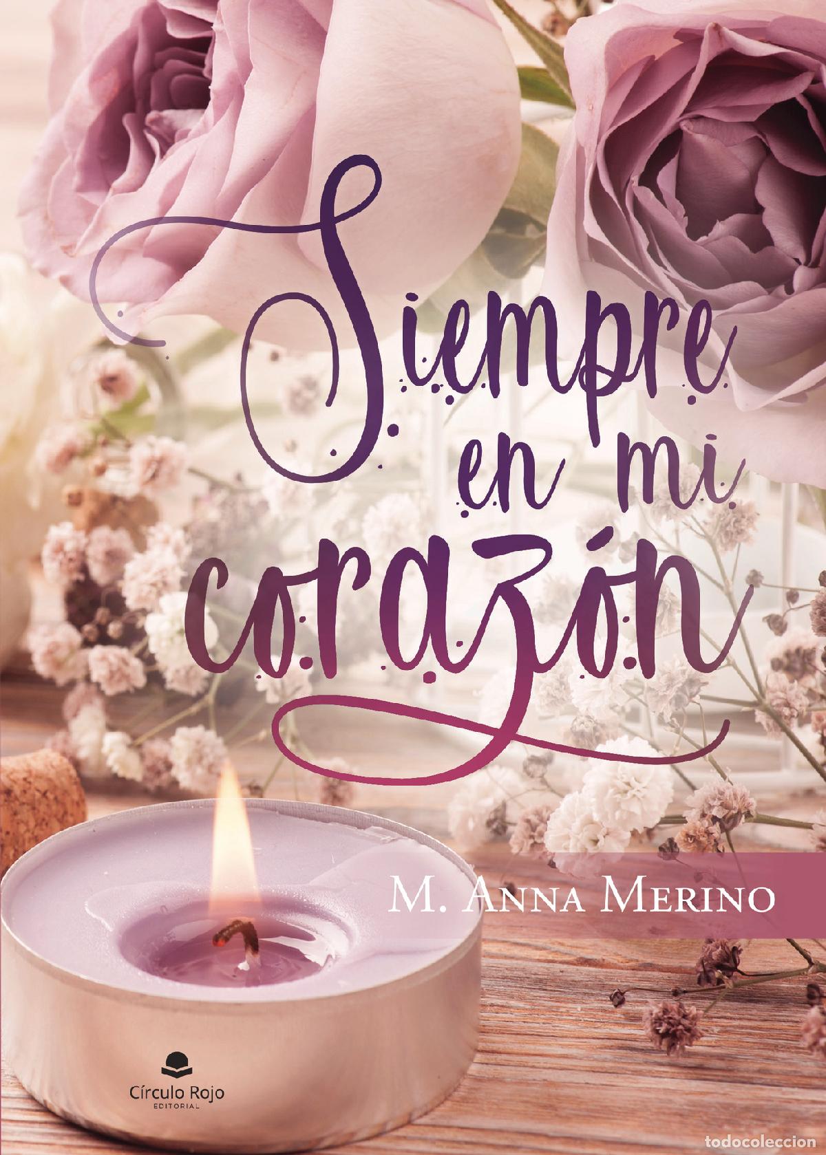 Libros: Siempre en mi coraz&oacute;n - M. Anna Merino - Foto 1