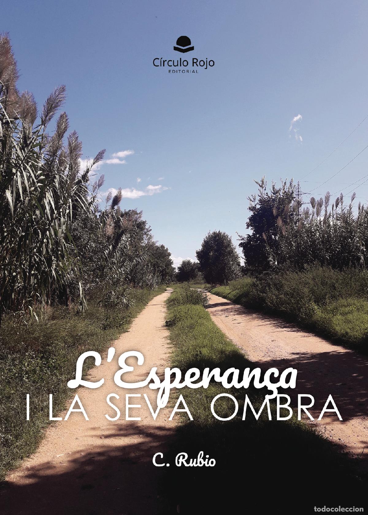 Libros: L?Esperan&ccedil;a i la seva ombra - Carmen Rubio Ramos