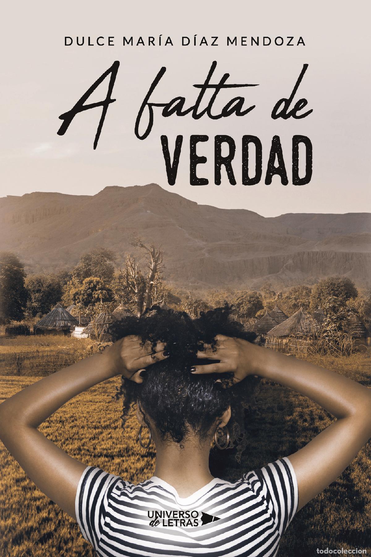 Livros: A FALTA DE VERDAD - Dulce Mar&iacute;a D&iacute;az Mendoza