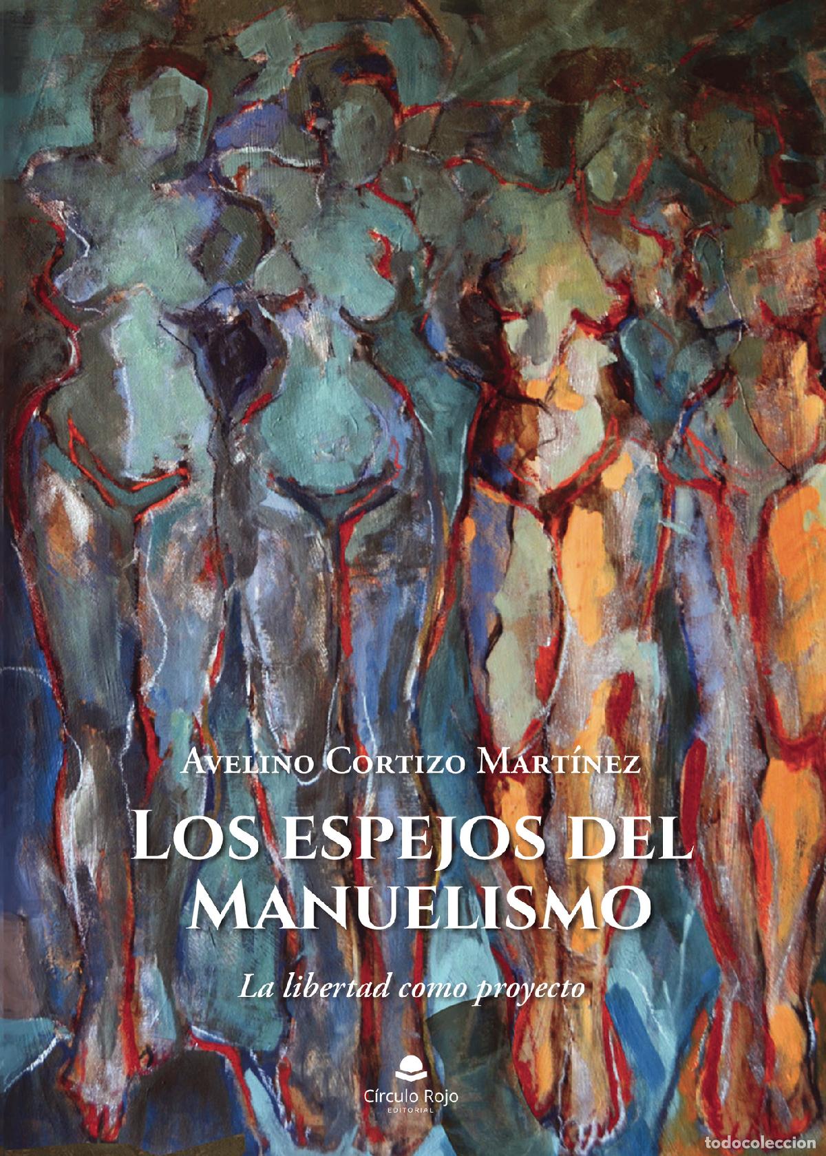 Livros: Los espejos del Manuelismo - Avelino Cortizo Martinez