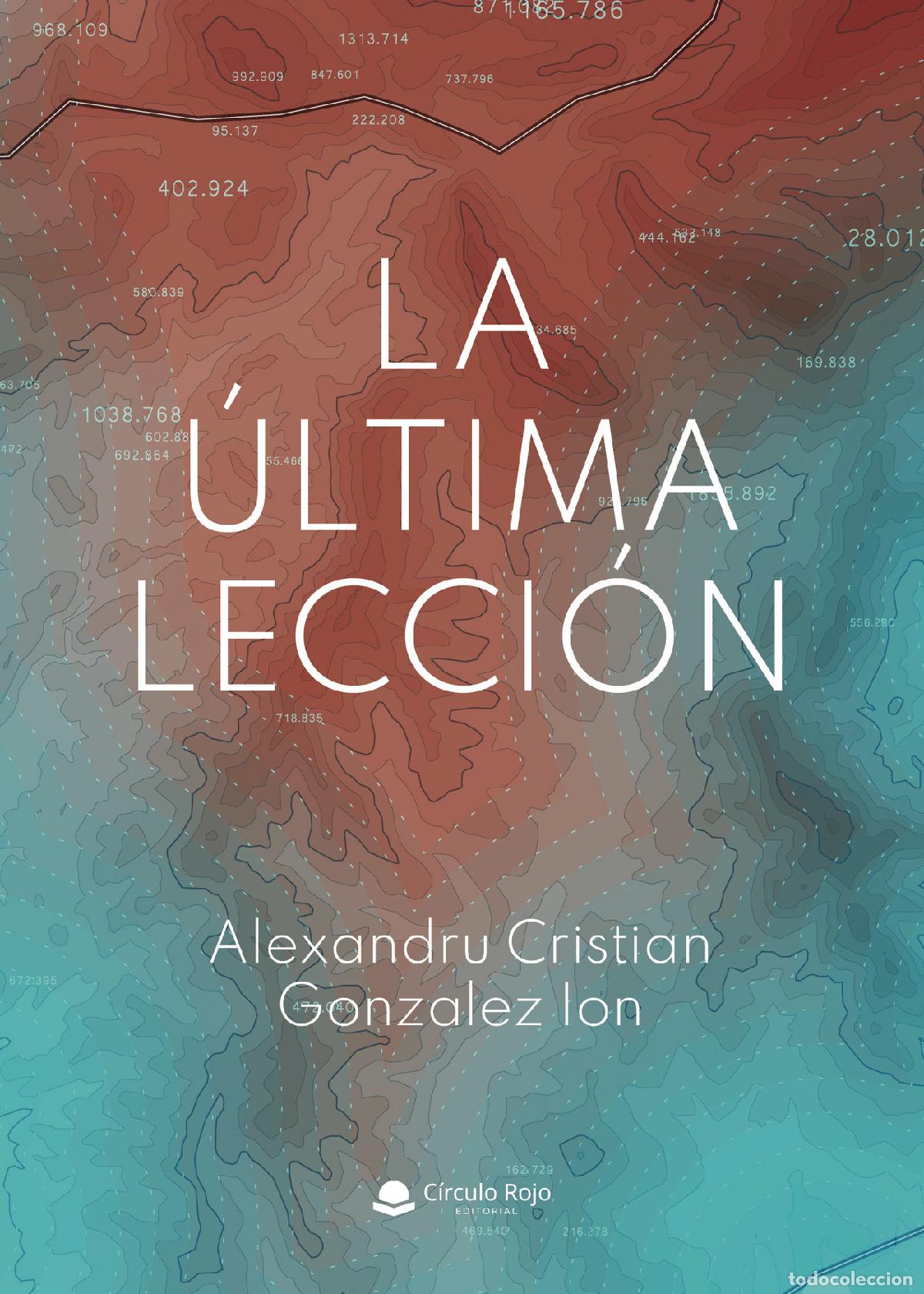 Livros: La &uacute;ltima lecci&oacute;n - Alexandru Cristian Gonzalez Ion