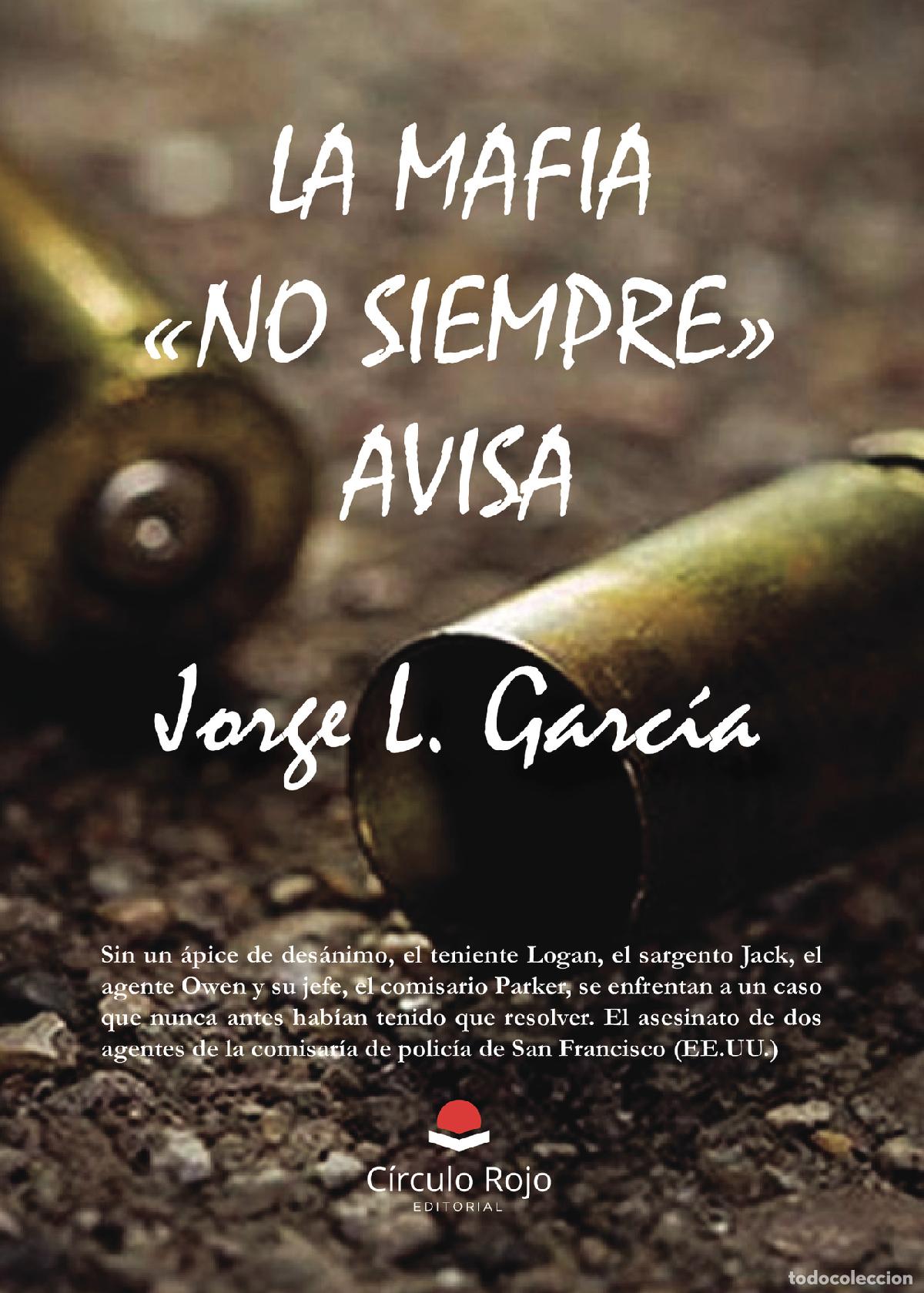 Livros: La mafia &laquo;no siempre&raquo; avisa - Jorge L. Garc&iacute;a