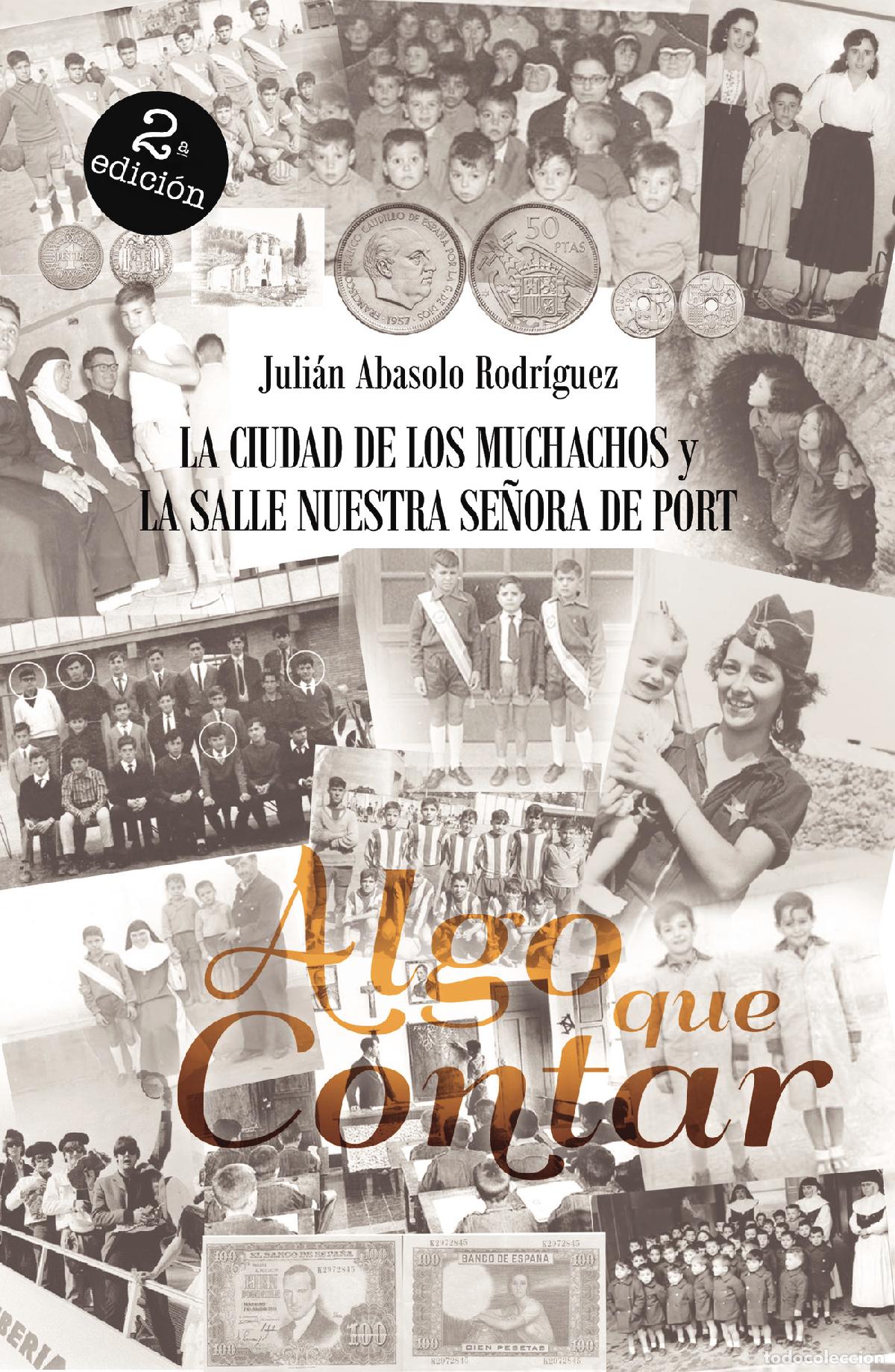 Livros: Algo que contar - La ciudad de los muchachos y la salle nuestra se&ntilde;ora de port - Juli&aacute;n Abasolo Rodr