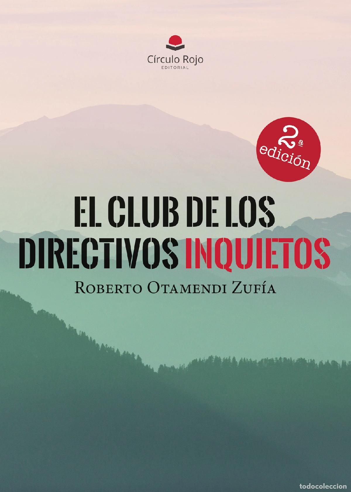 Livros: El club de los directivos Inquietos - Roberto Otamendi Zuf&iacute;a