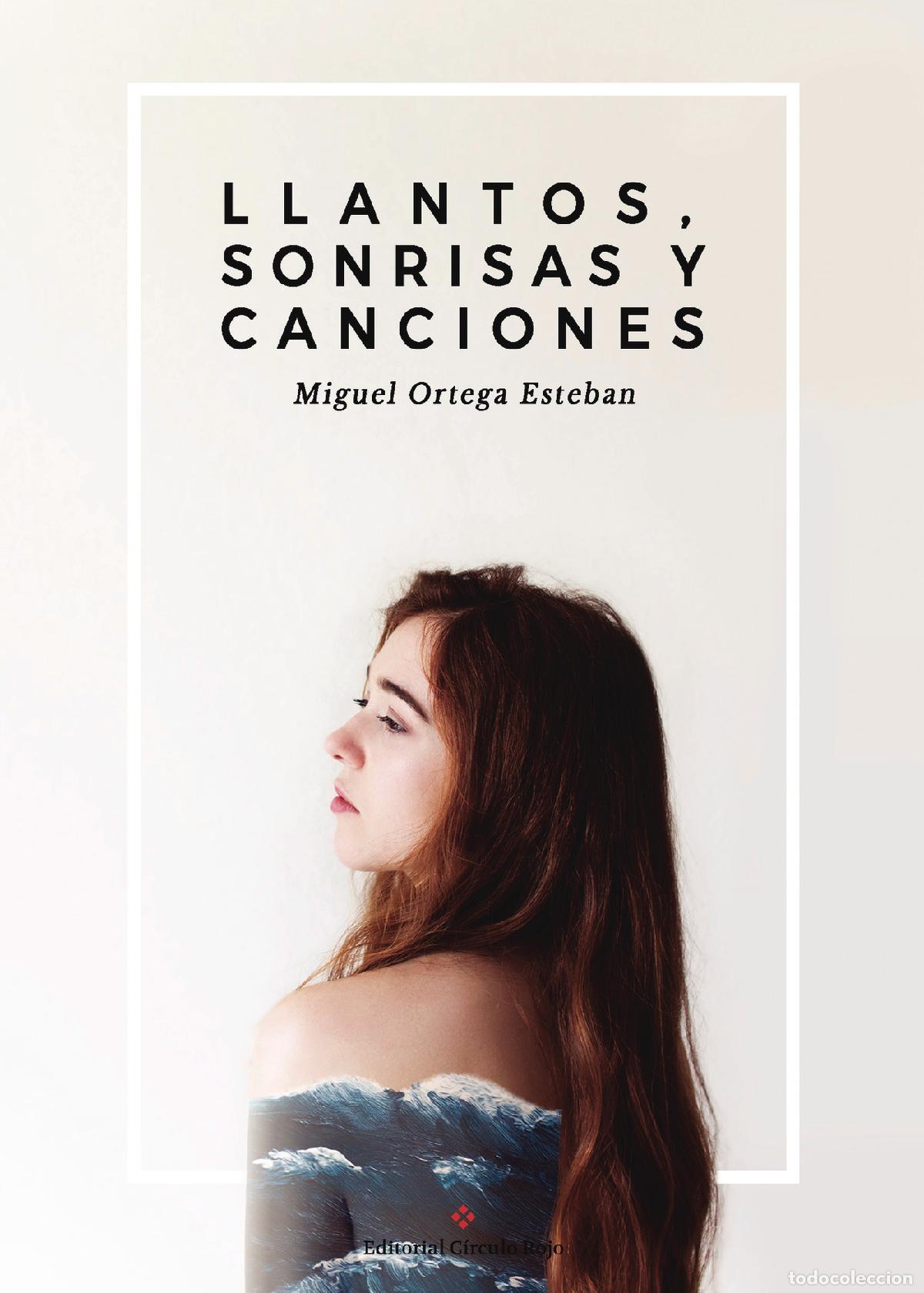Livros: Llantos, sonrisas y canciones - Miguel Ortega Esteban