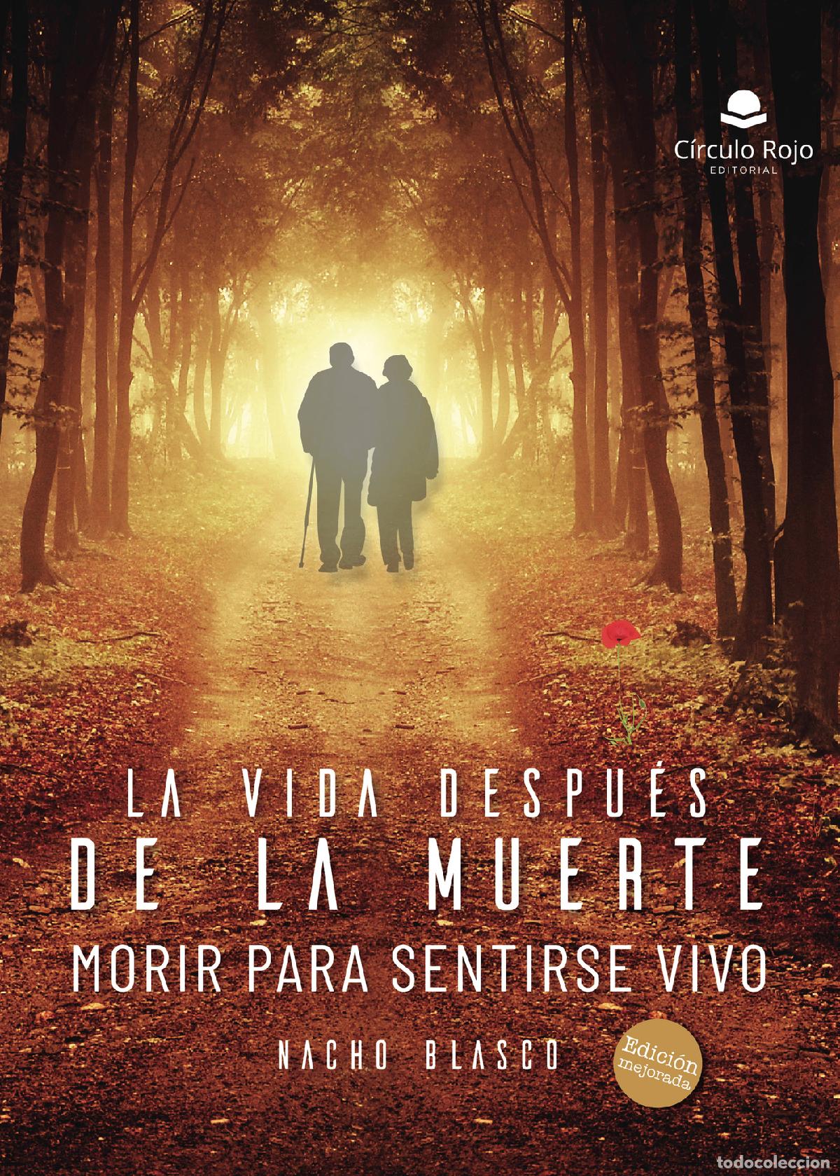 B&uuml;cher: La vida despu&eacute;s de la muerte (morir para sentirse vivo) - Nueva edici&oacute;n - Nacho Blasco