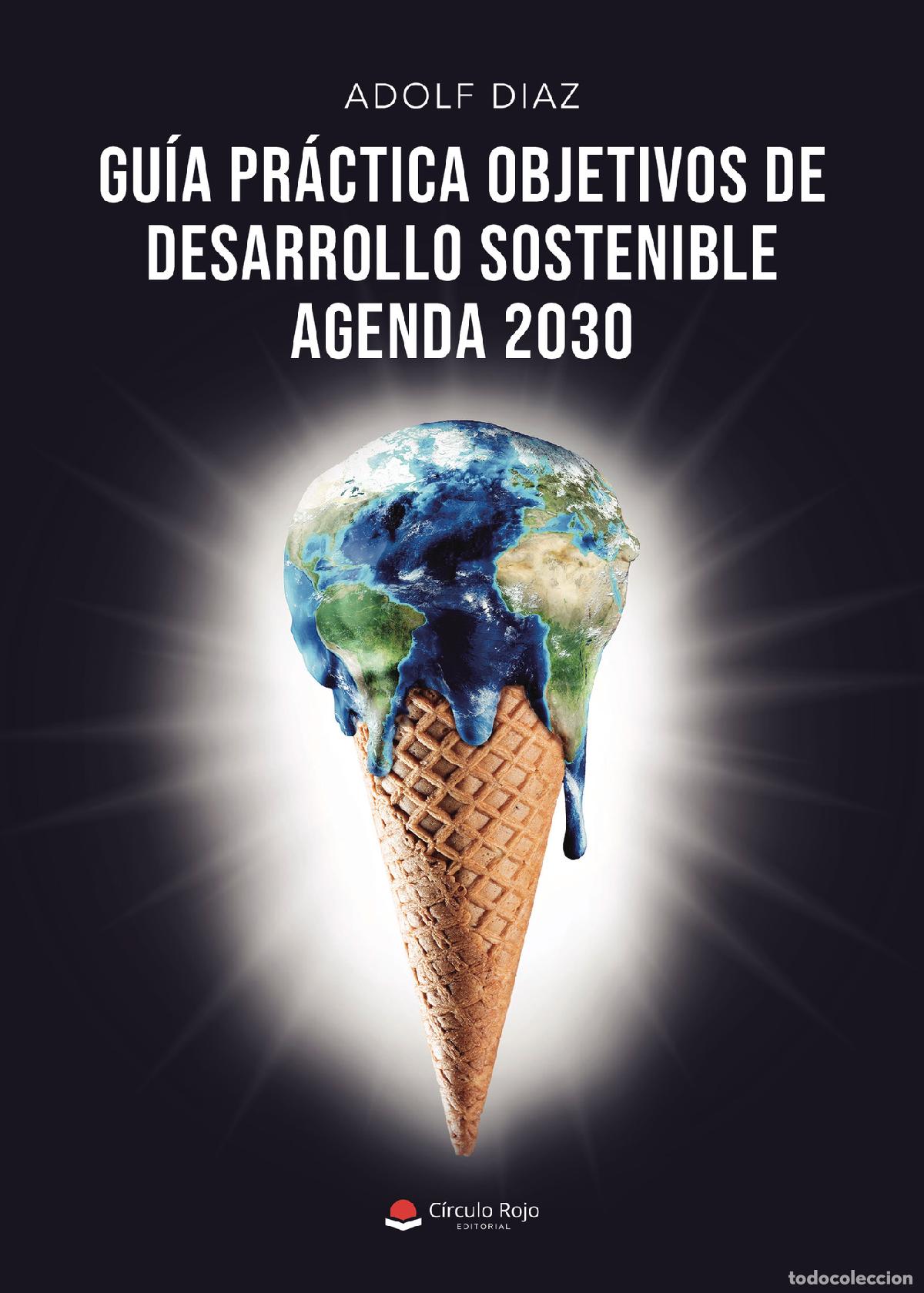 B&uuml;cher: Gu&iacute;a pr&aacute;ctica objetivos de desarrollo sostenible - Agenda 2030 - Adolf Diaz