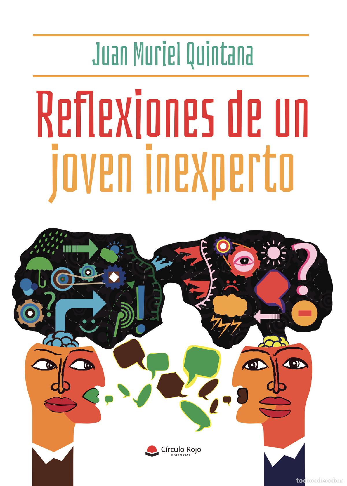 B&uuml;cher: Reflexiones de un joven inexperto - Juan Muriel Quintana