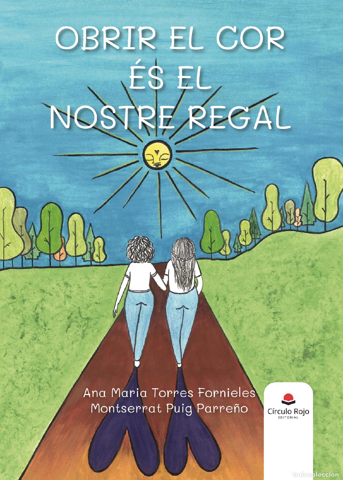 B&uuml;cher: Obrir el cor es el nostre regal - Ana Maria Torres Fornieles