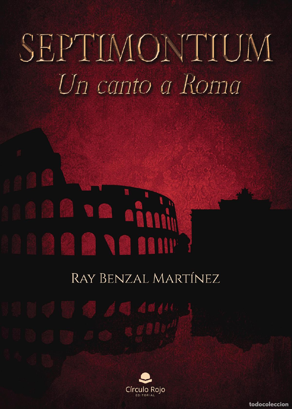 B&uuml;cher: Septimontium - Un canto a Roma - Ray Benzal Mart&iacute;nez