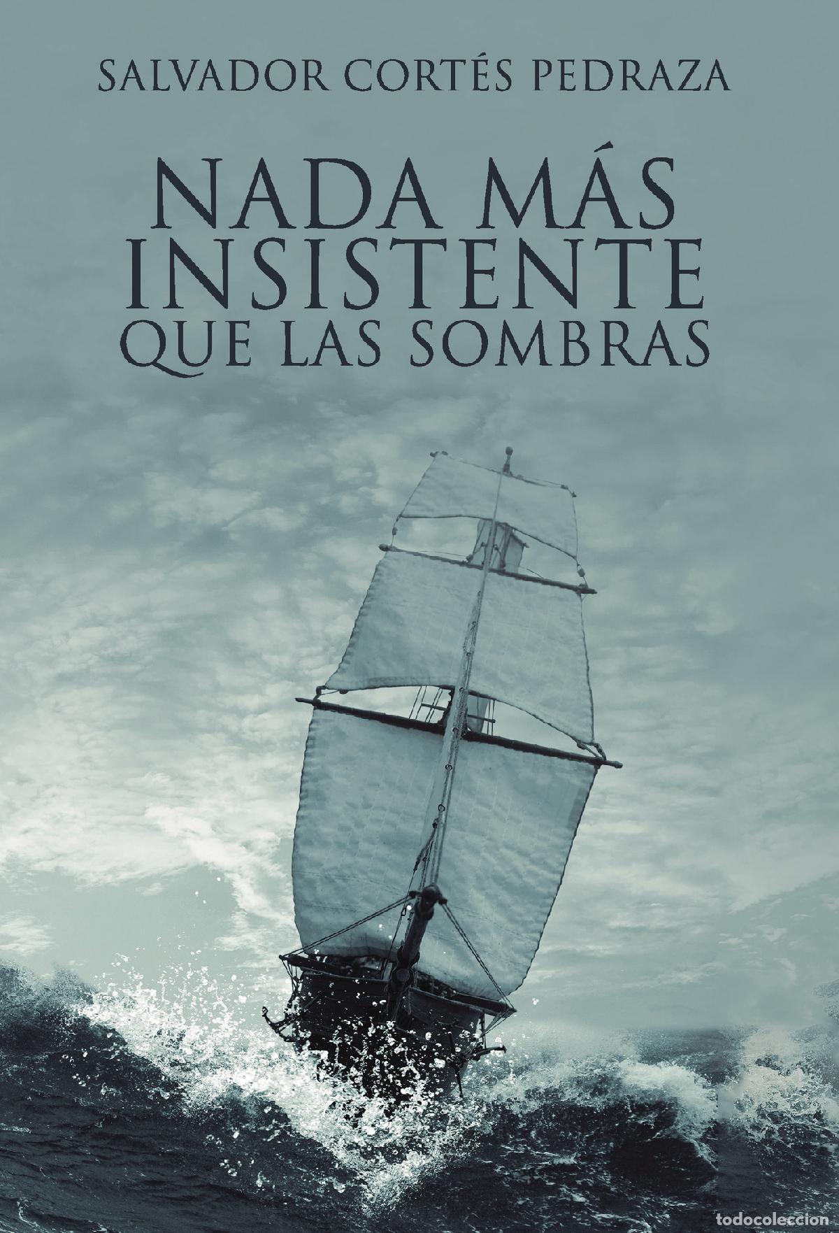 books: Nada m&aacute;s insistente que las sombras - Salvador Cort&eacute;s Pedraza