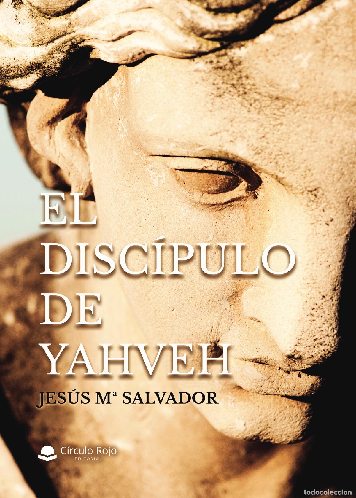 books: El disc&iacute;pulo de Yahveh - Jes&uacute;s M&ordf; Salvador