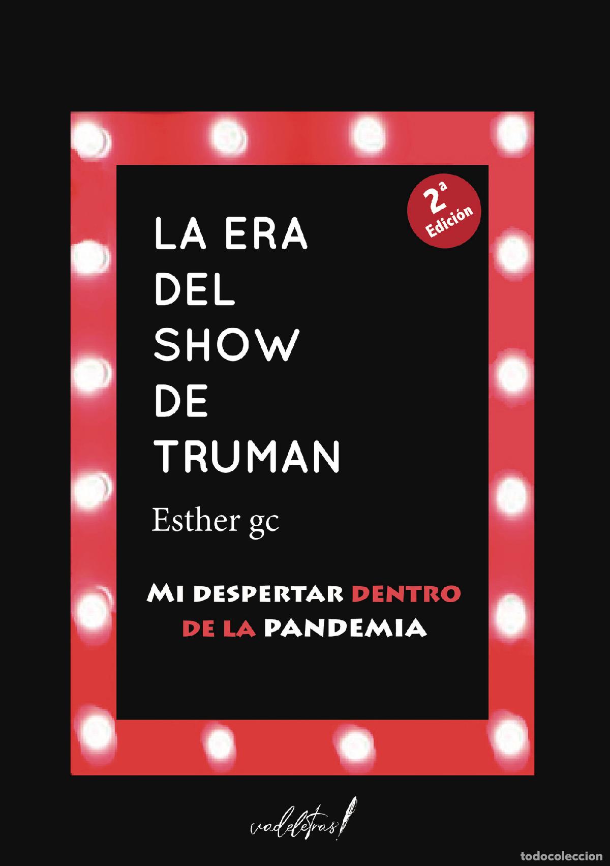 books: La era del Show de Truman (2&ordf; edic) - Mi despertar dentro de la pandemia - Esther Gonz&aacute;lez Conde