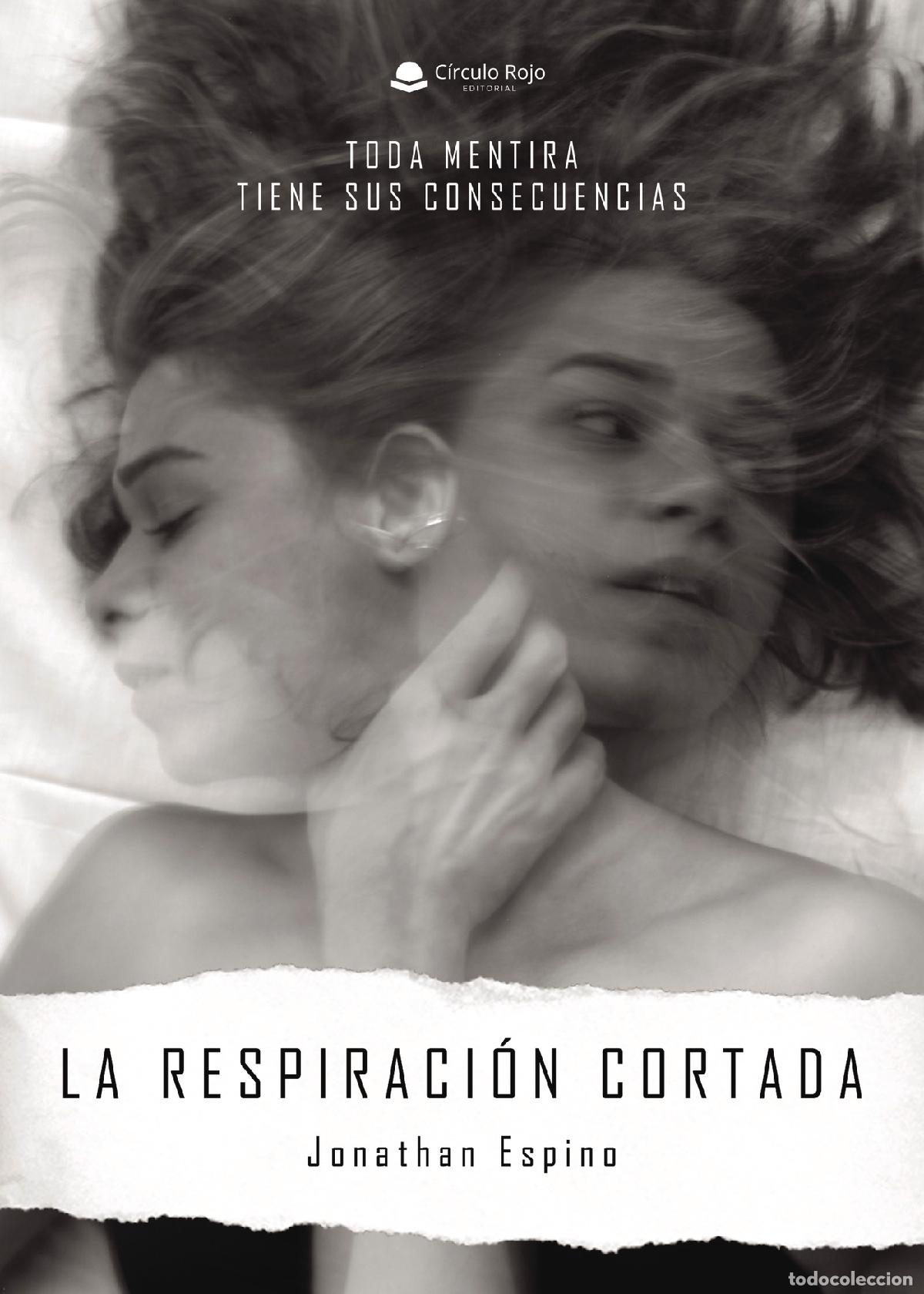 Libros: La respiraci&oacute;n cortada - Jonathan Espino