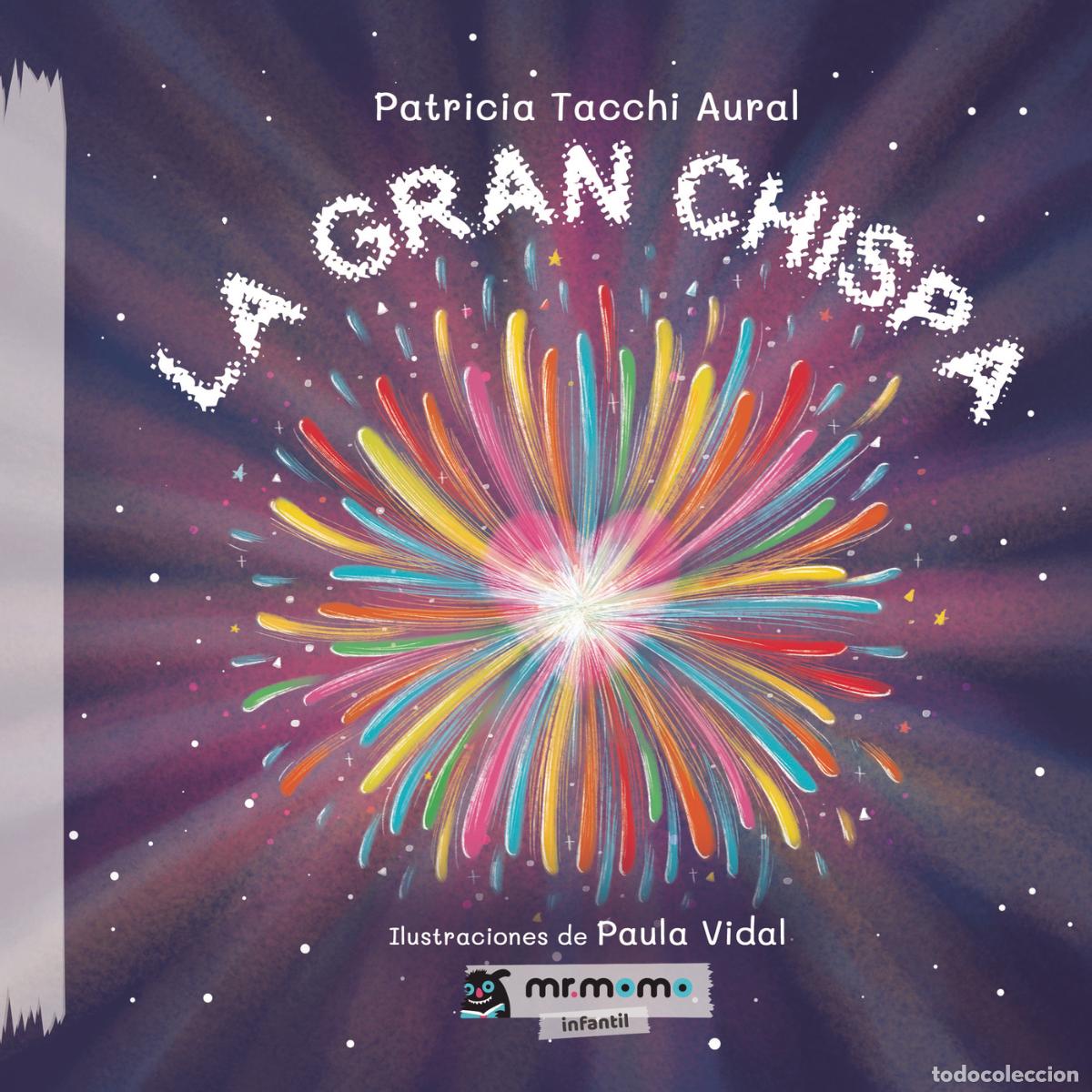 Libros: La gran chispa - Patricia Tacchi Aural