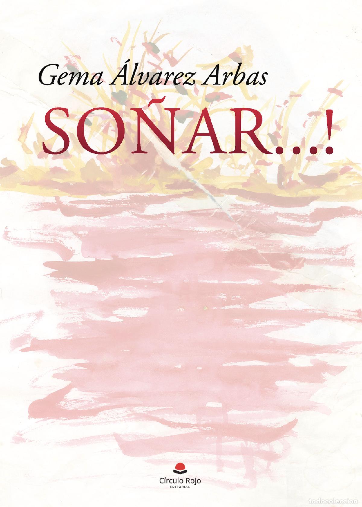 Libros: So&ntilde;ar...! - Gema &Aacute;lvarez Arbas